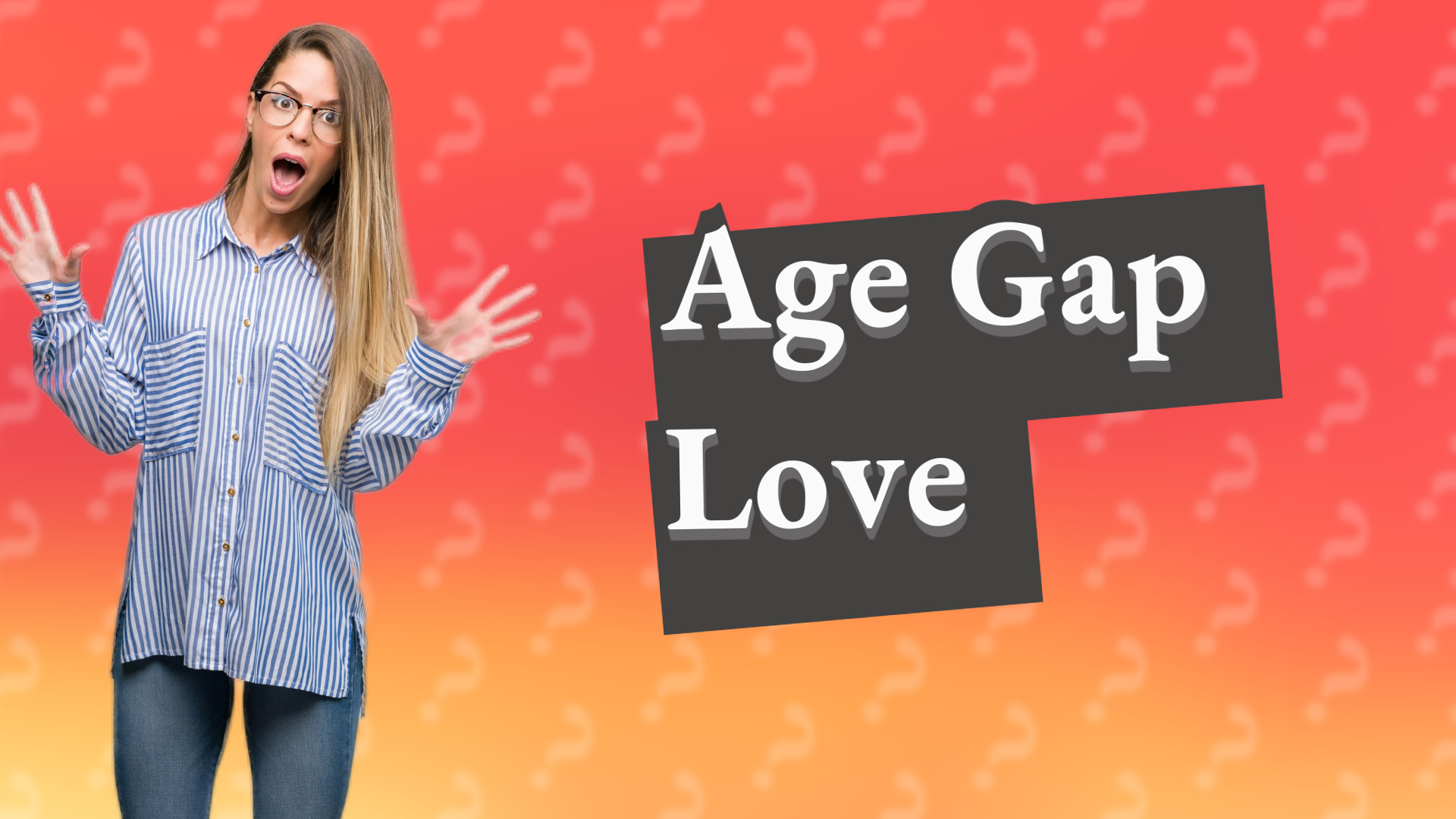 Age Gap Love