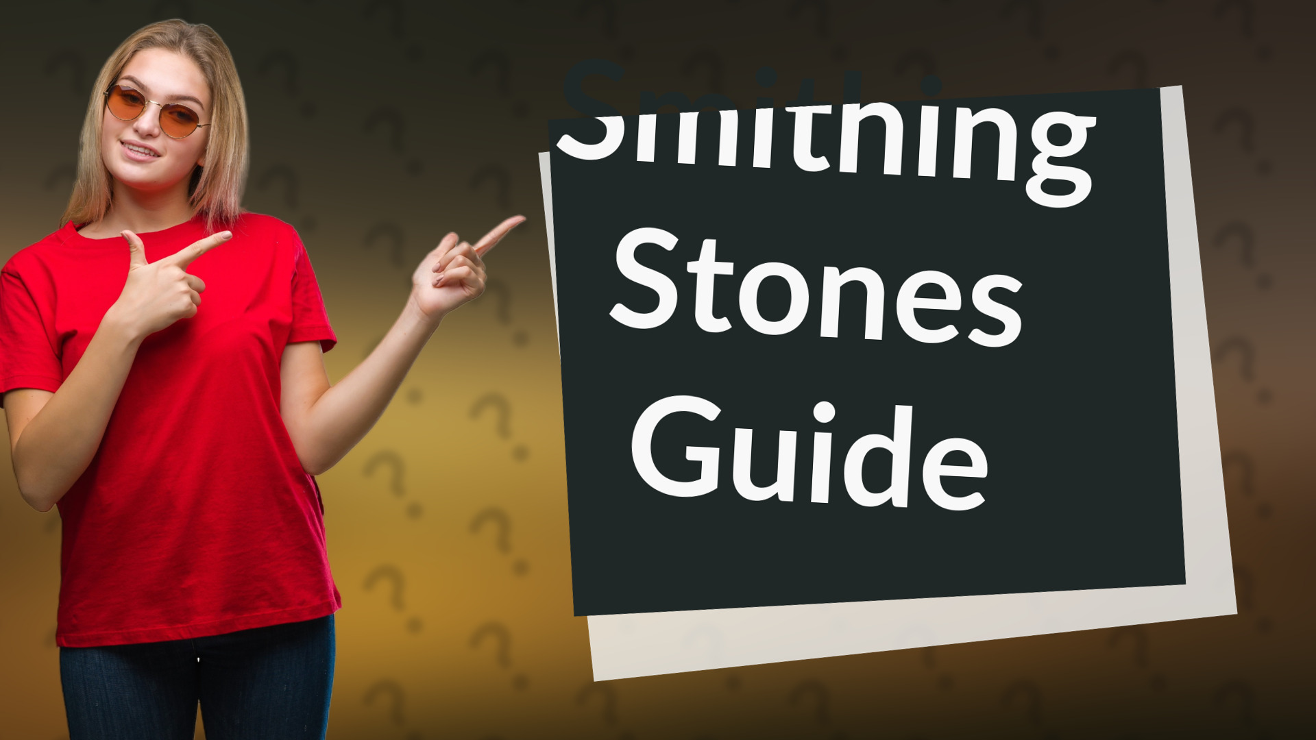 Smithing Stones Guide