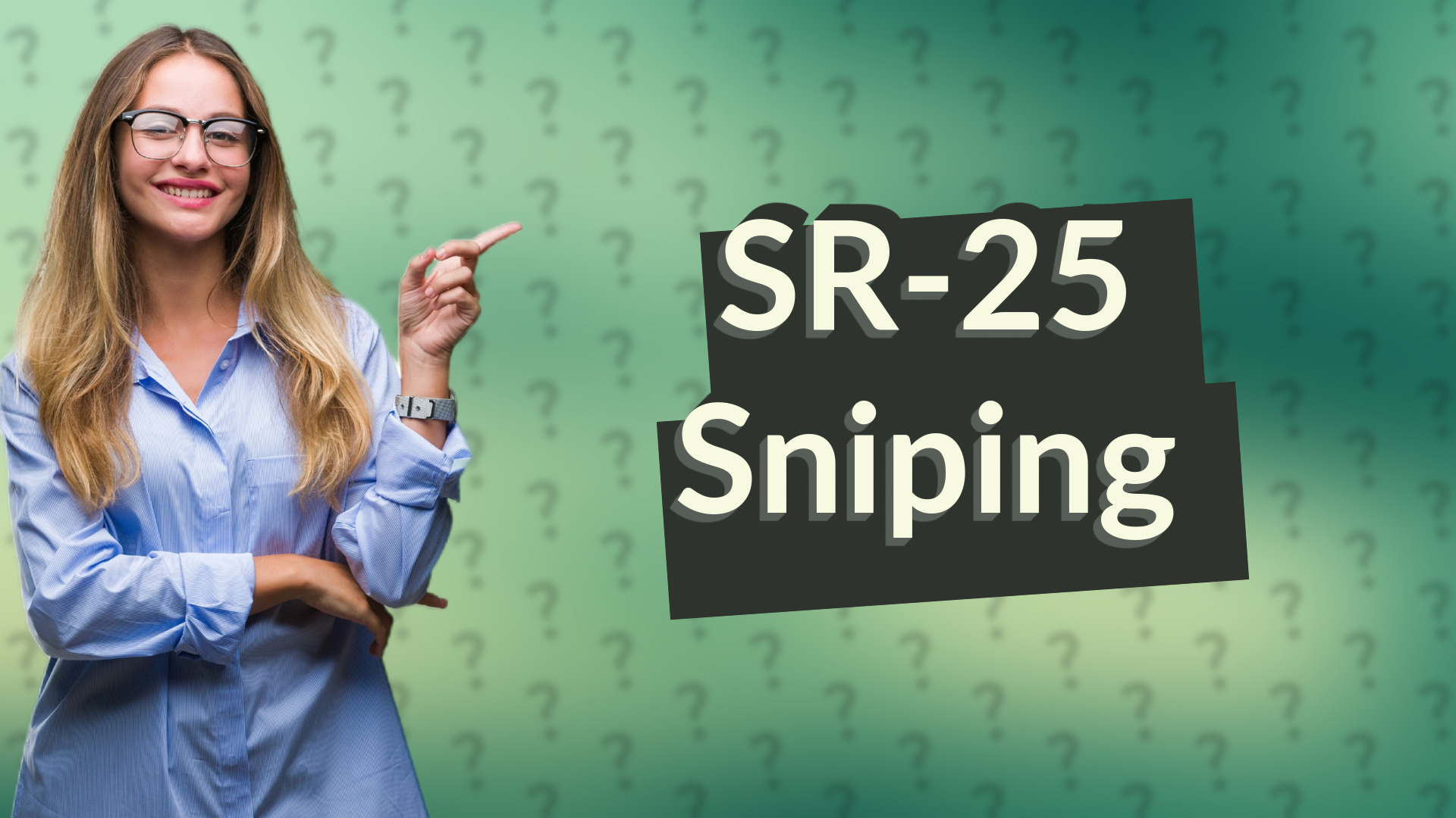 SR-25 Sniping