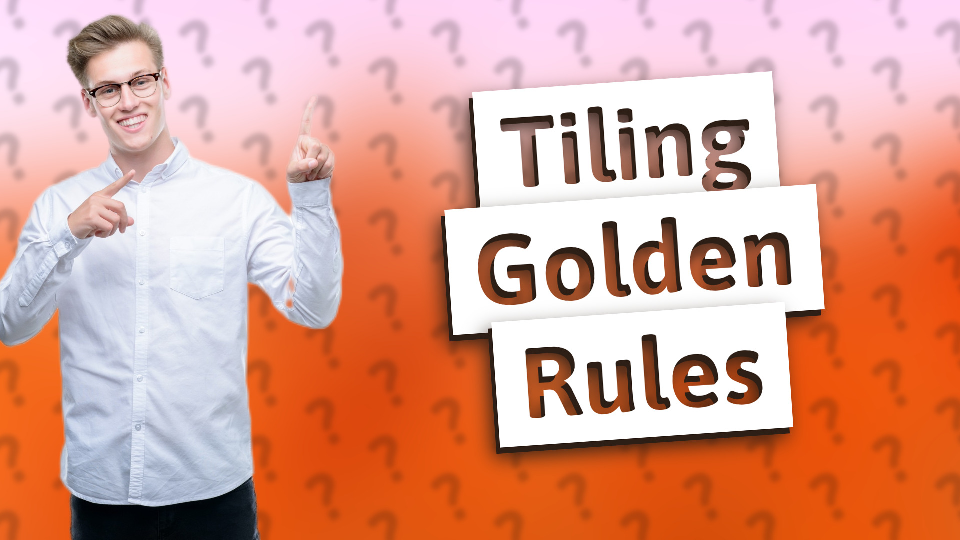 Tiling Golden Rules