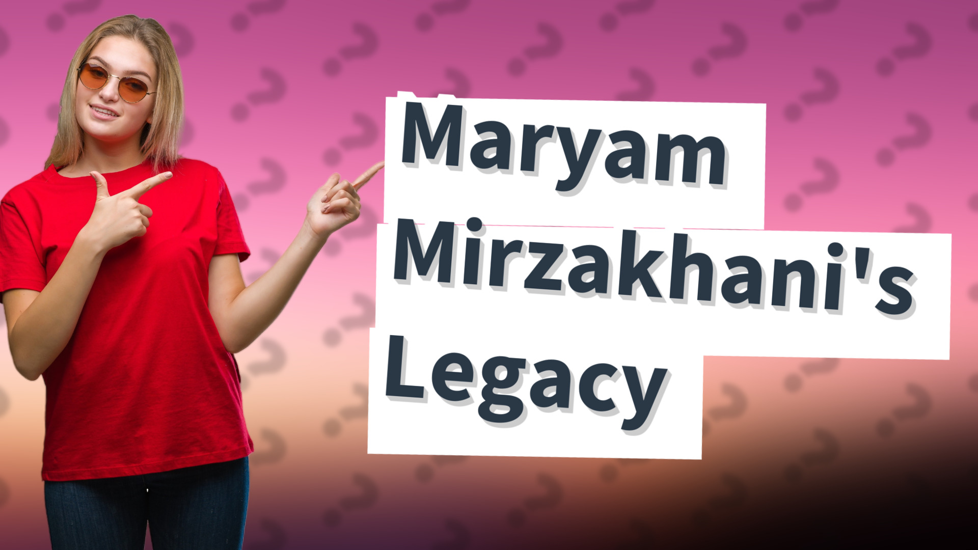 Maryam Mirzakhani's Legacy