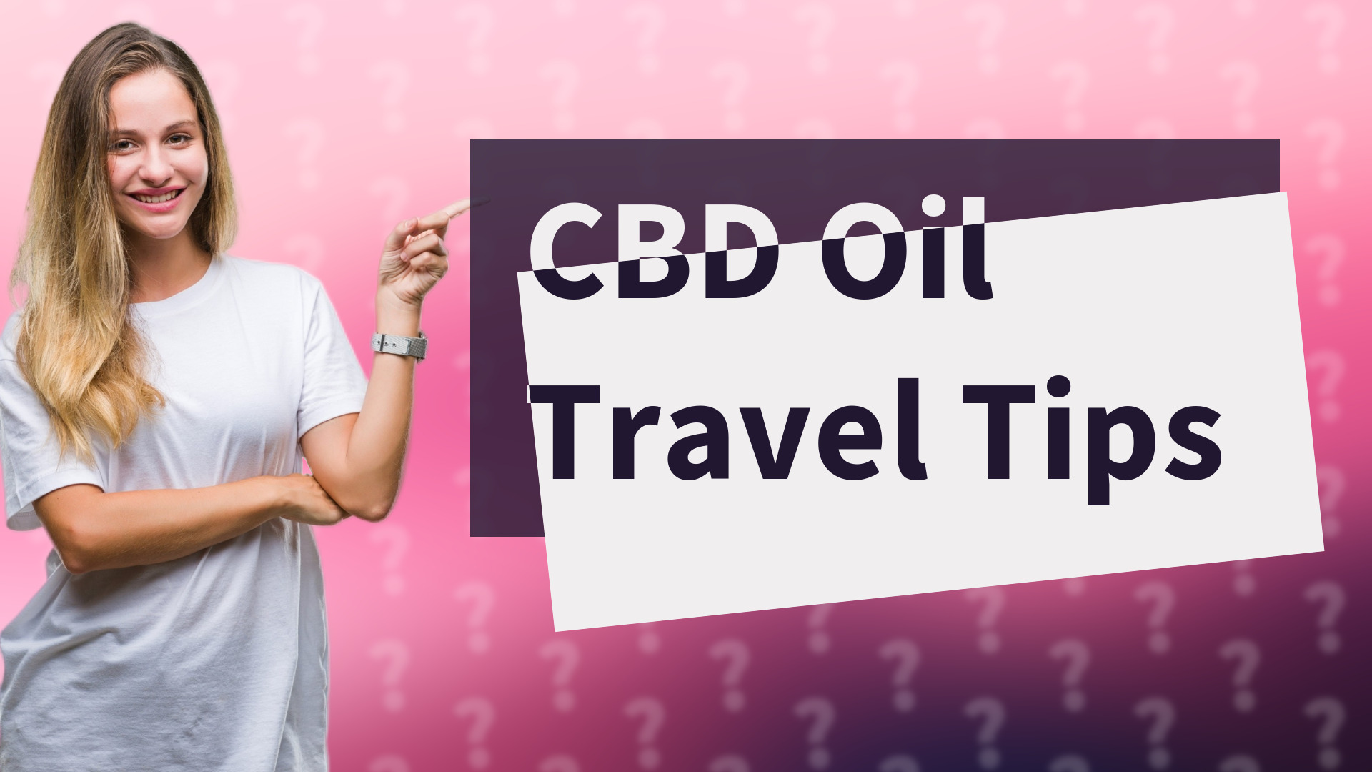 CBD Oil Travel Tips