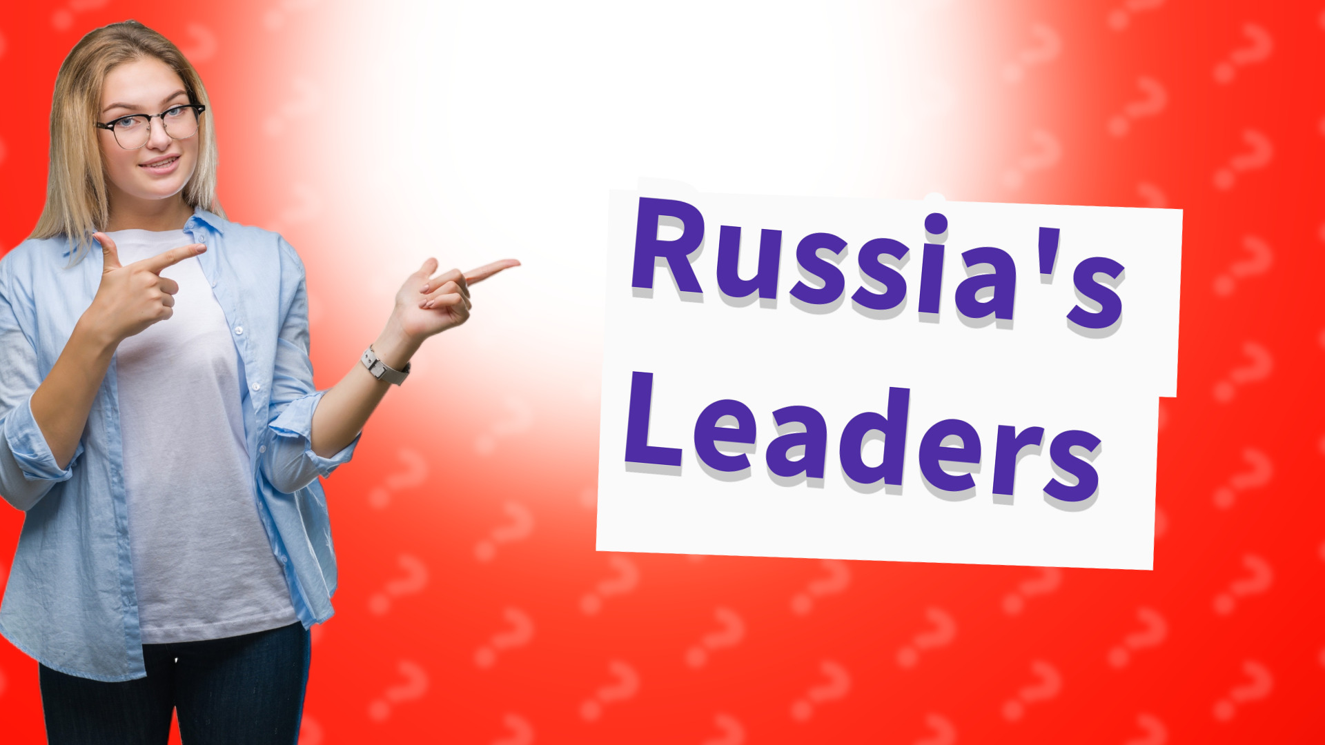 Russia's Leaders