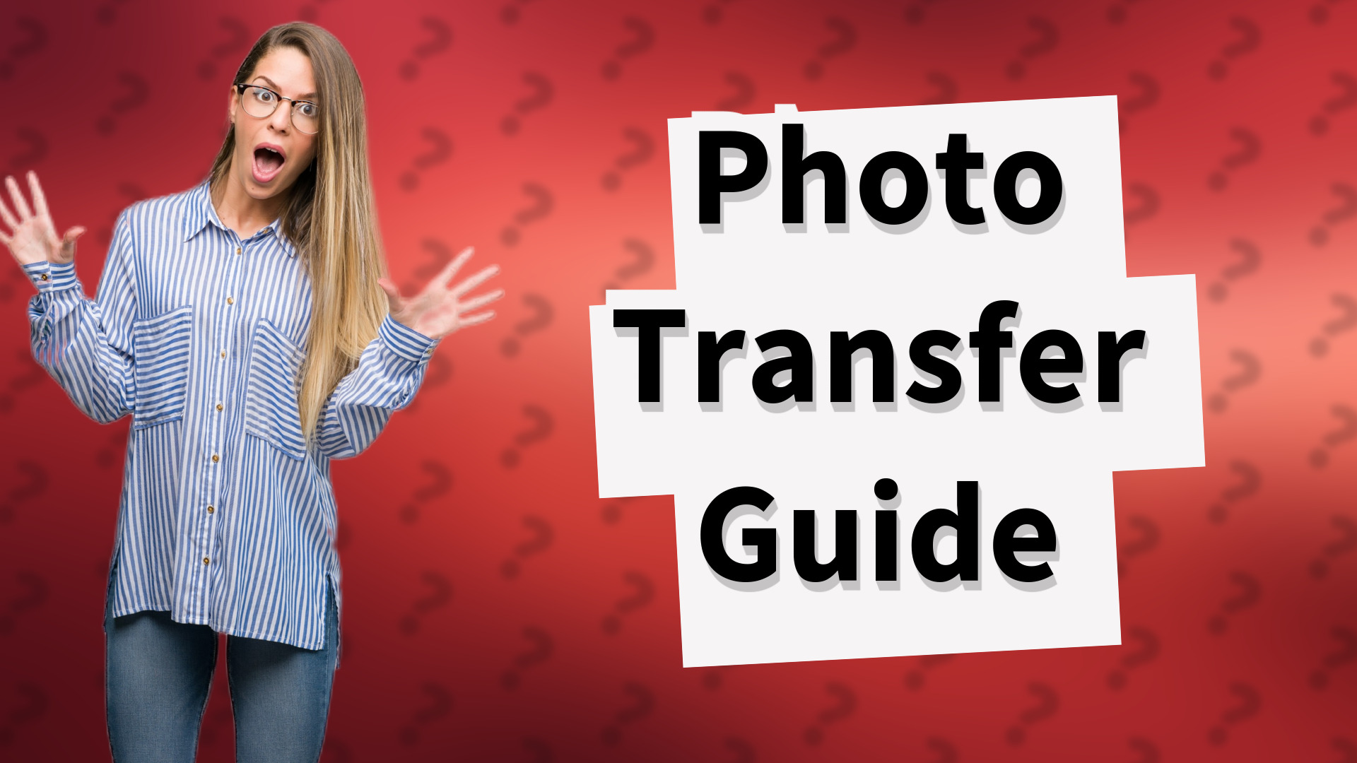 Photo Transfer Guide
