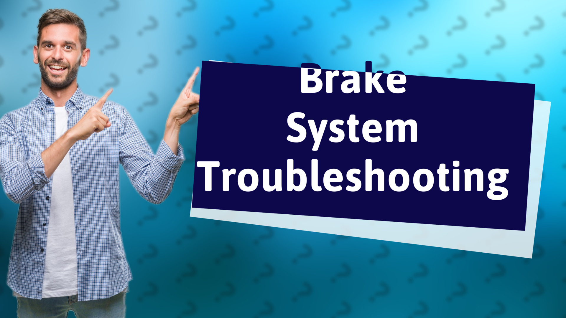 Brake System Troubleshooting