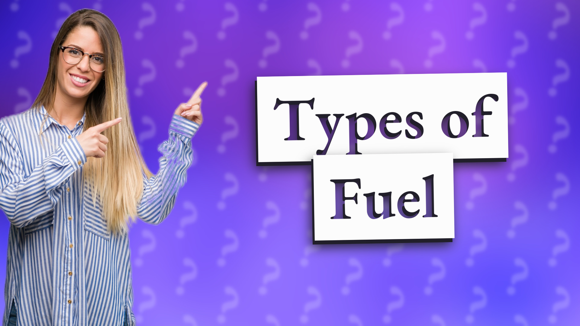 Types of Fuel