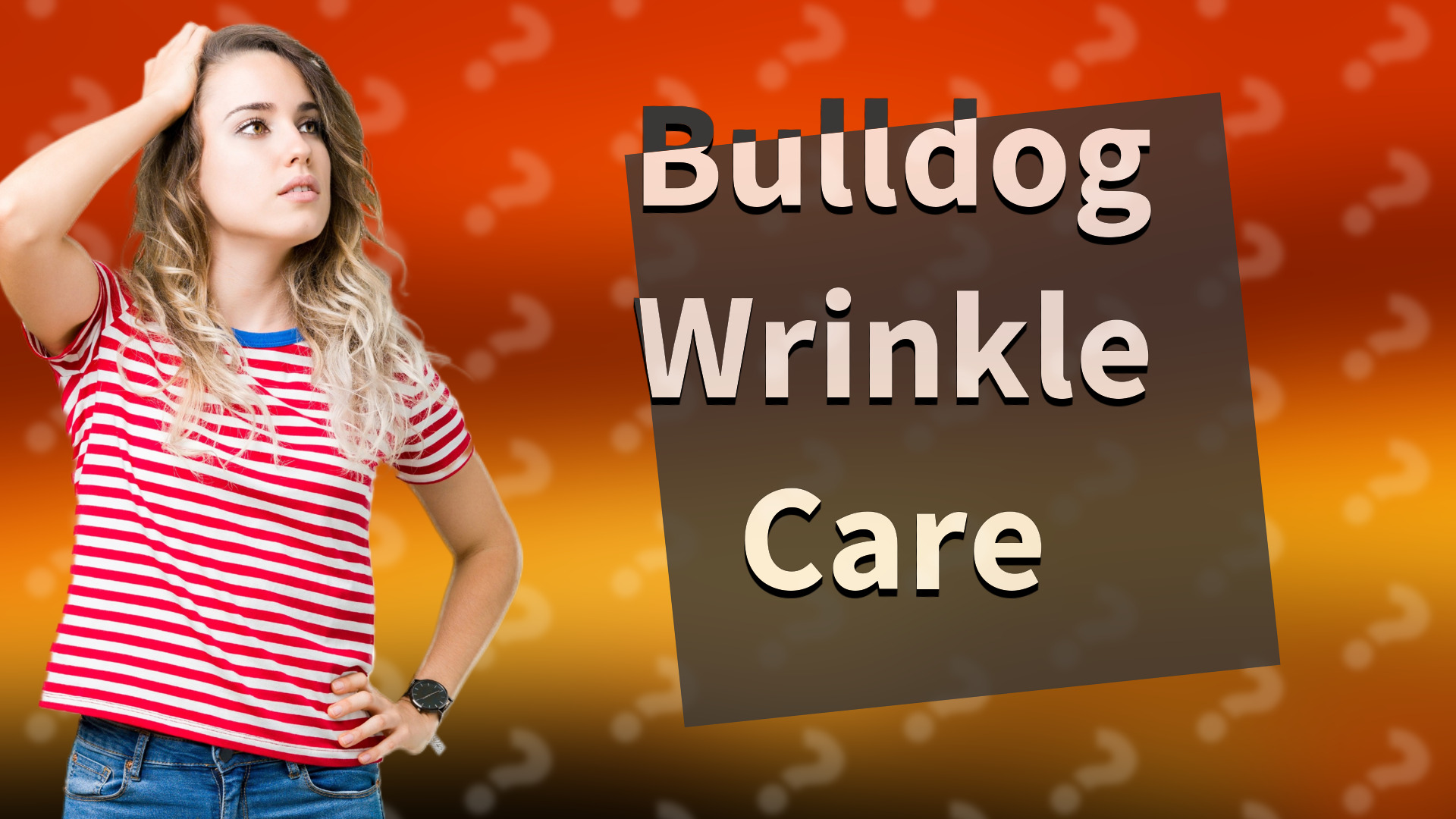 Bulldog Wrinkle Care