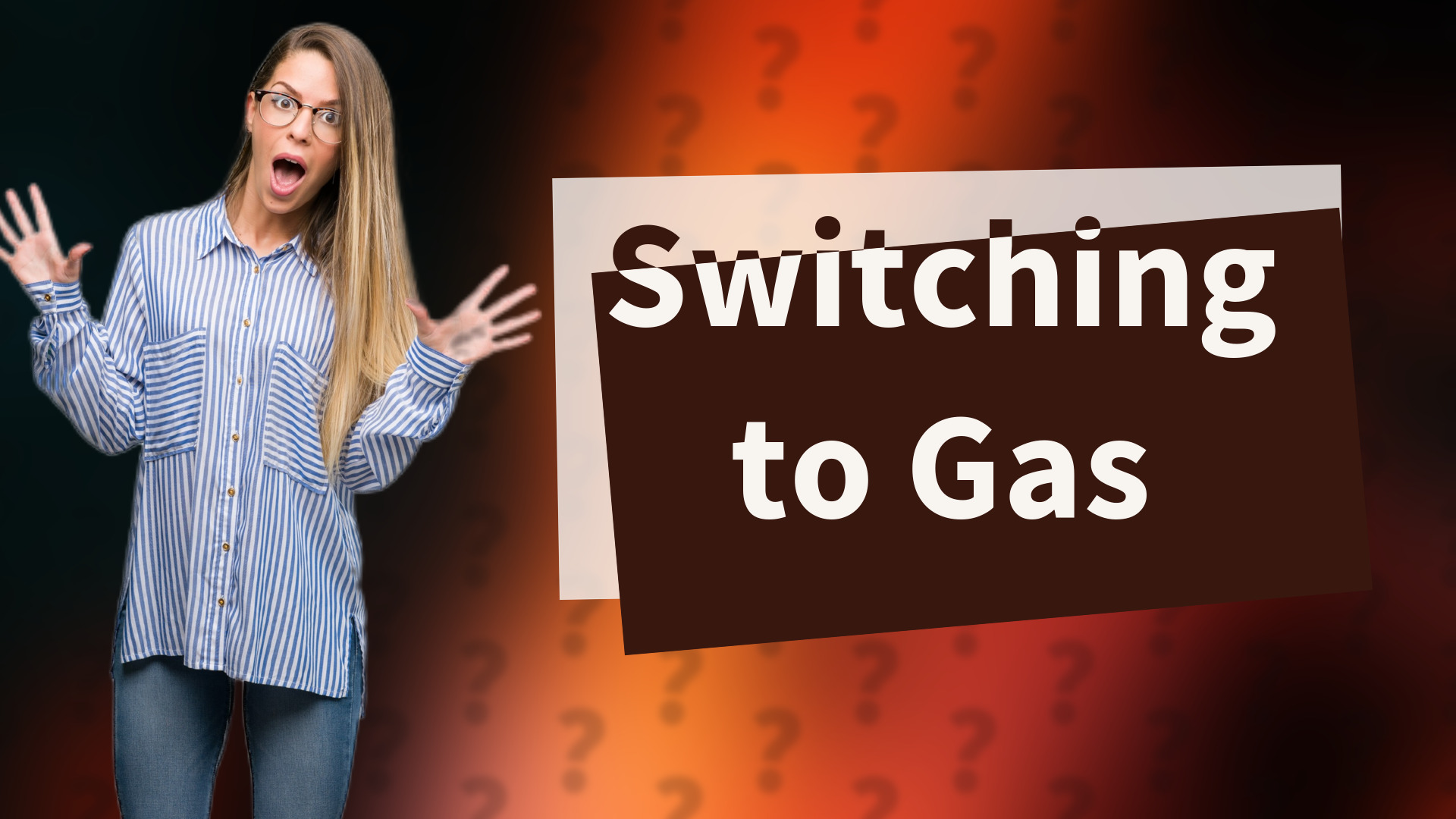 Switching to Gas