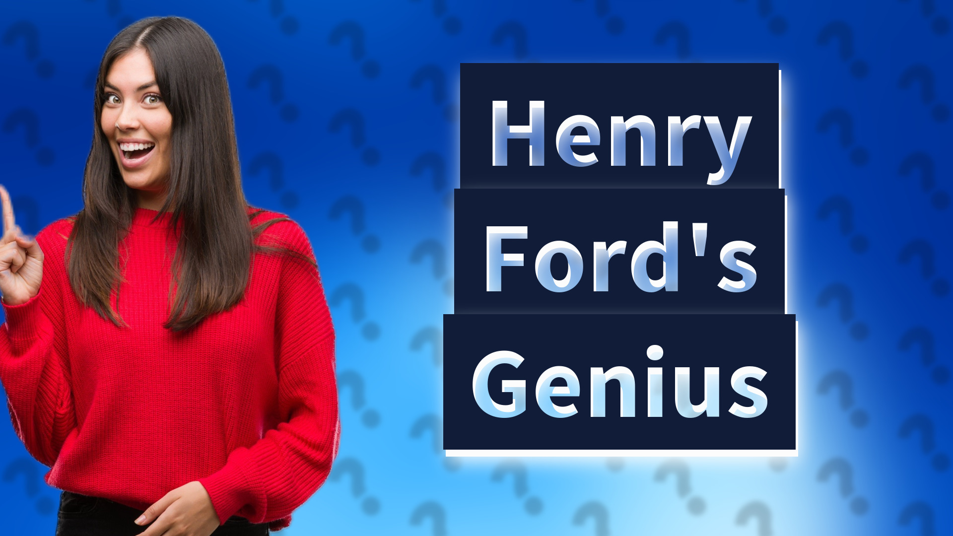 Henry Ford's Genius