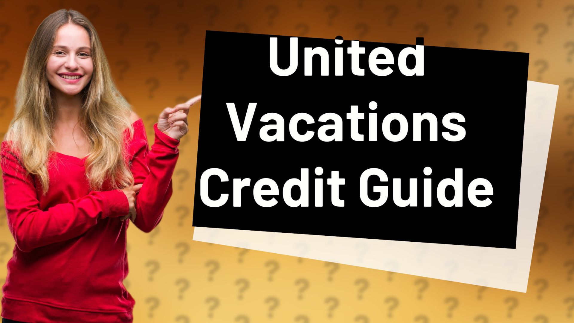 United Vacations Credit Guide