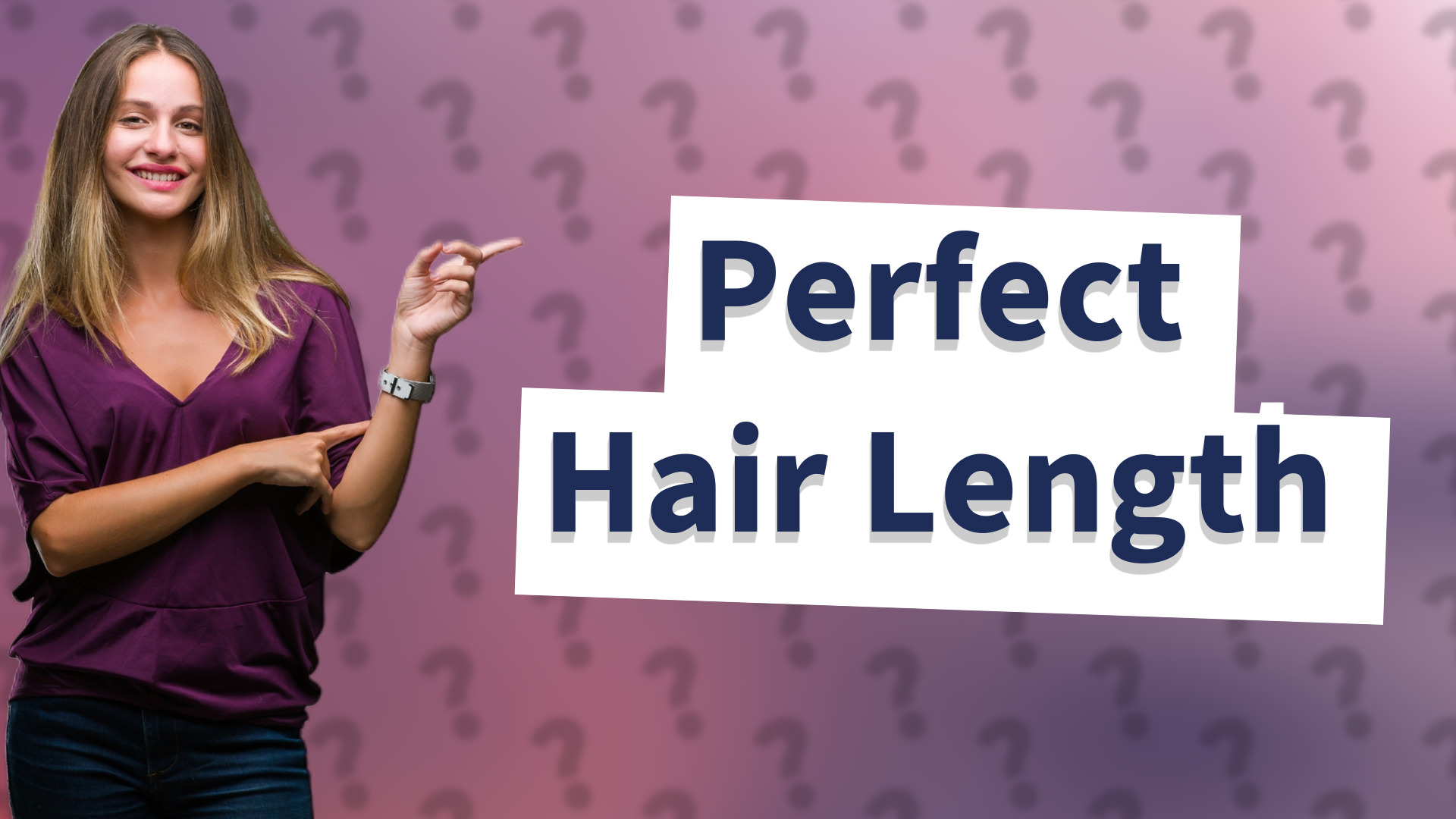 Perfect Hair Length
