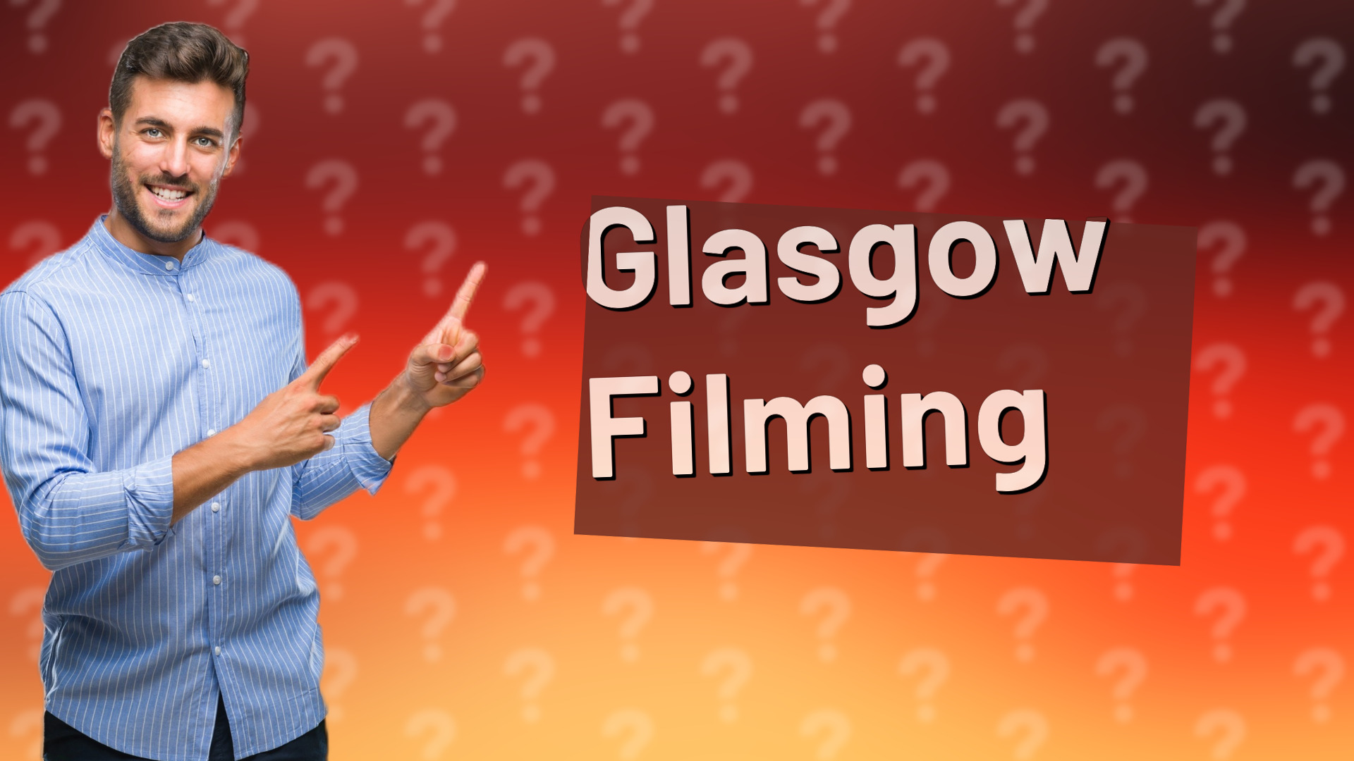 Glasgow Filming