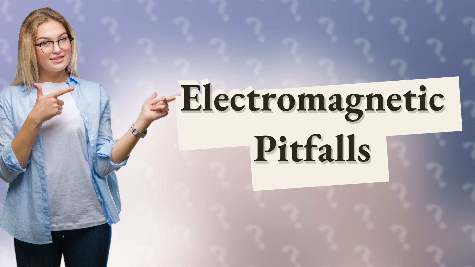 Electromagnetic Pitfalls