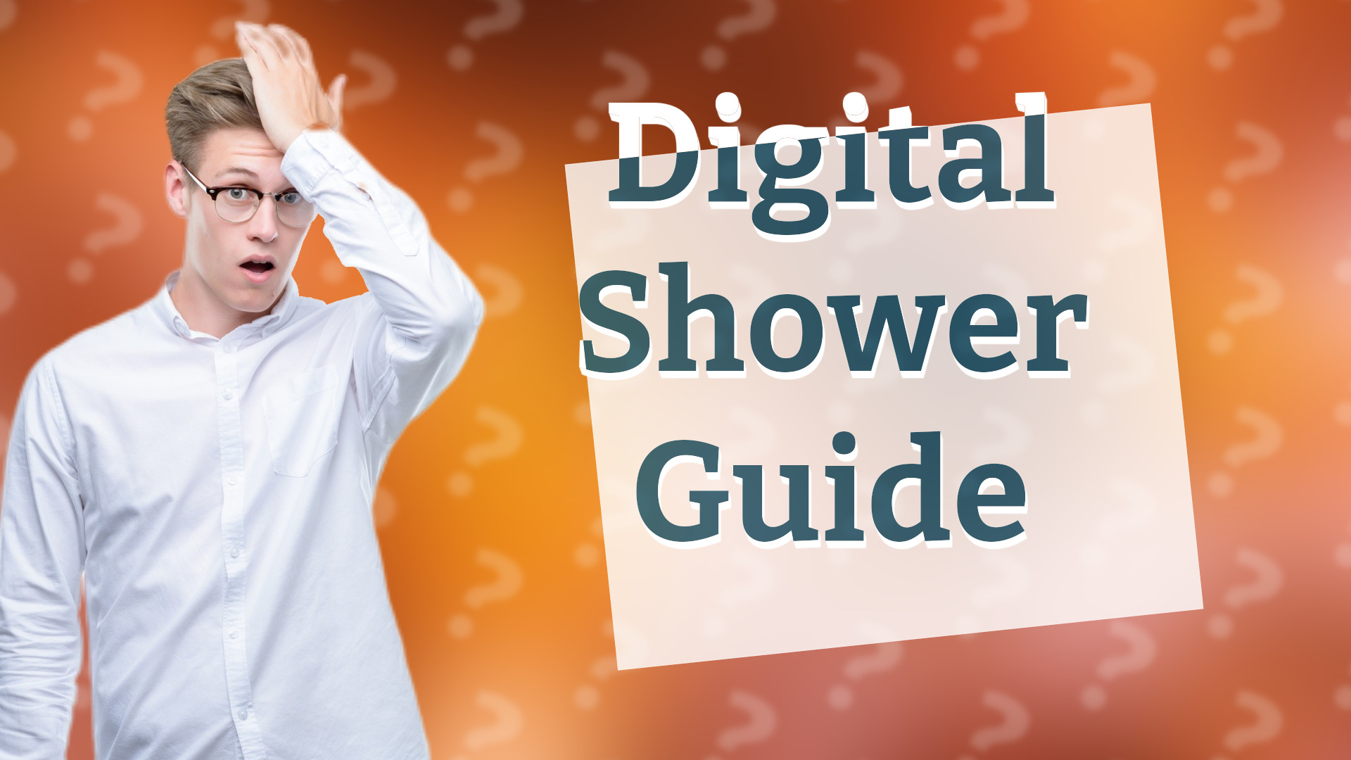 Digital Shower Guide