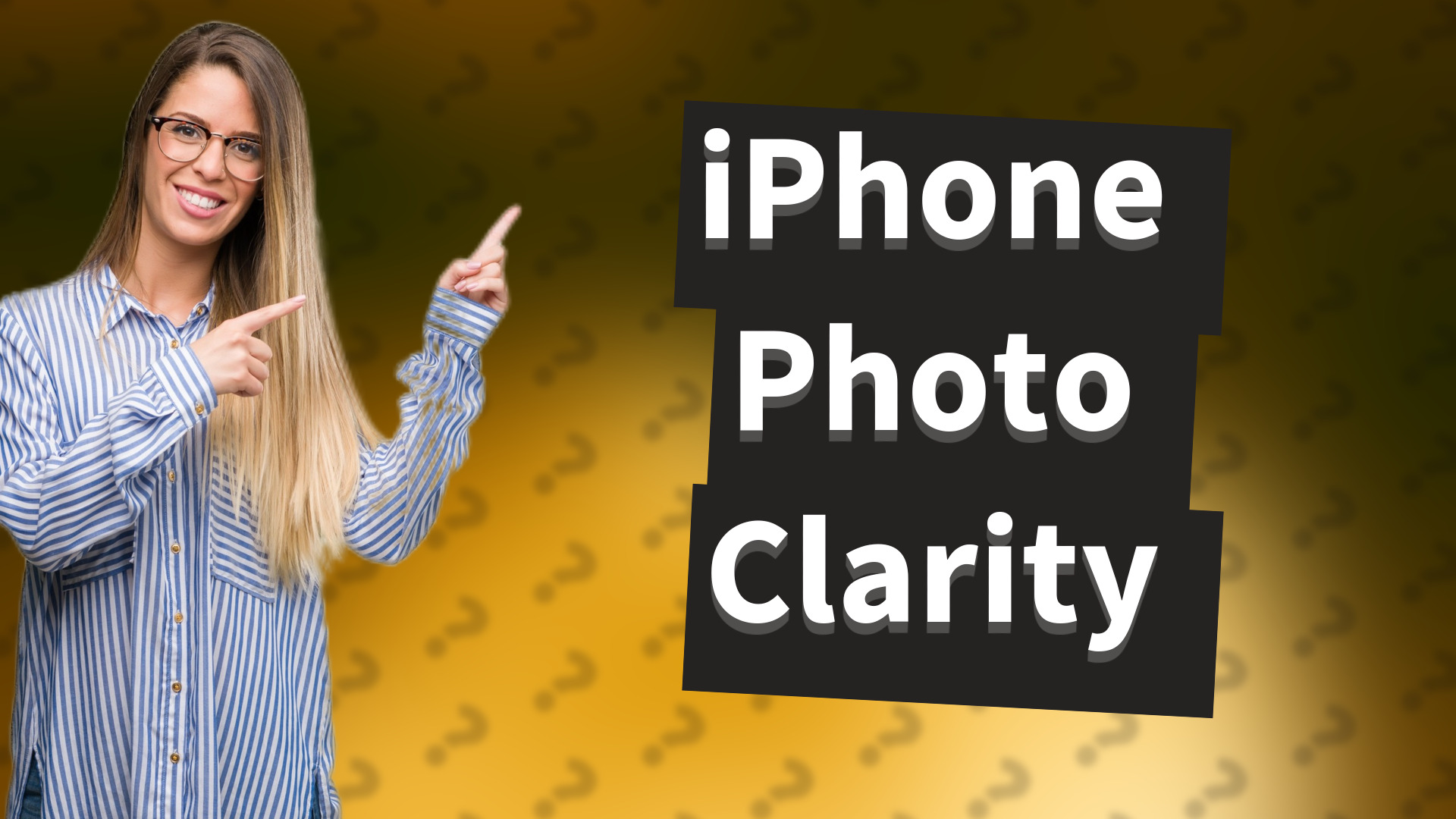 iPhone Photo Clarity