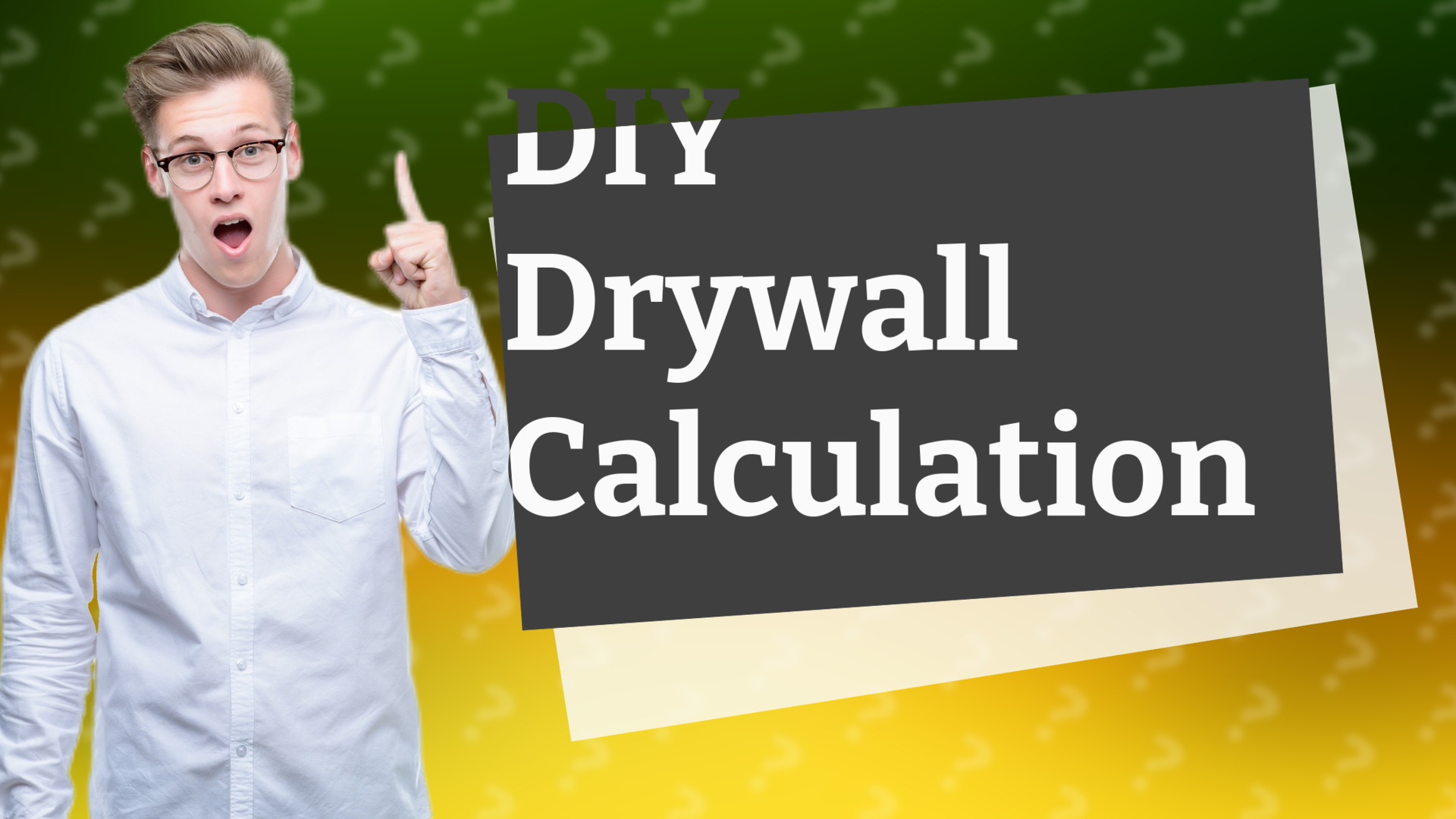 DIY Drywall Calculation