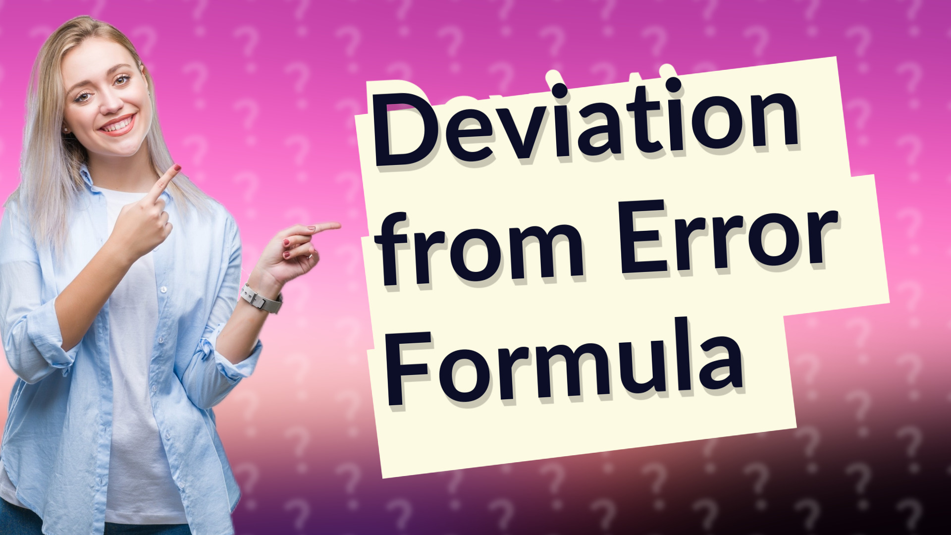 Deviation from Error Formula