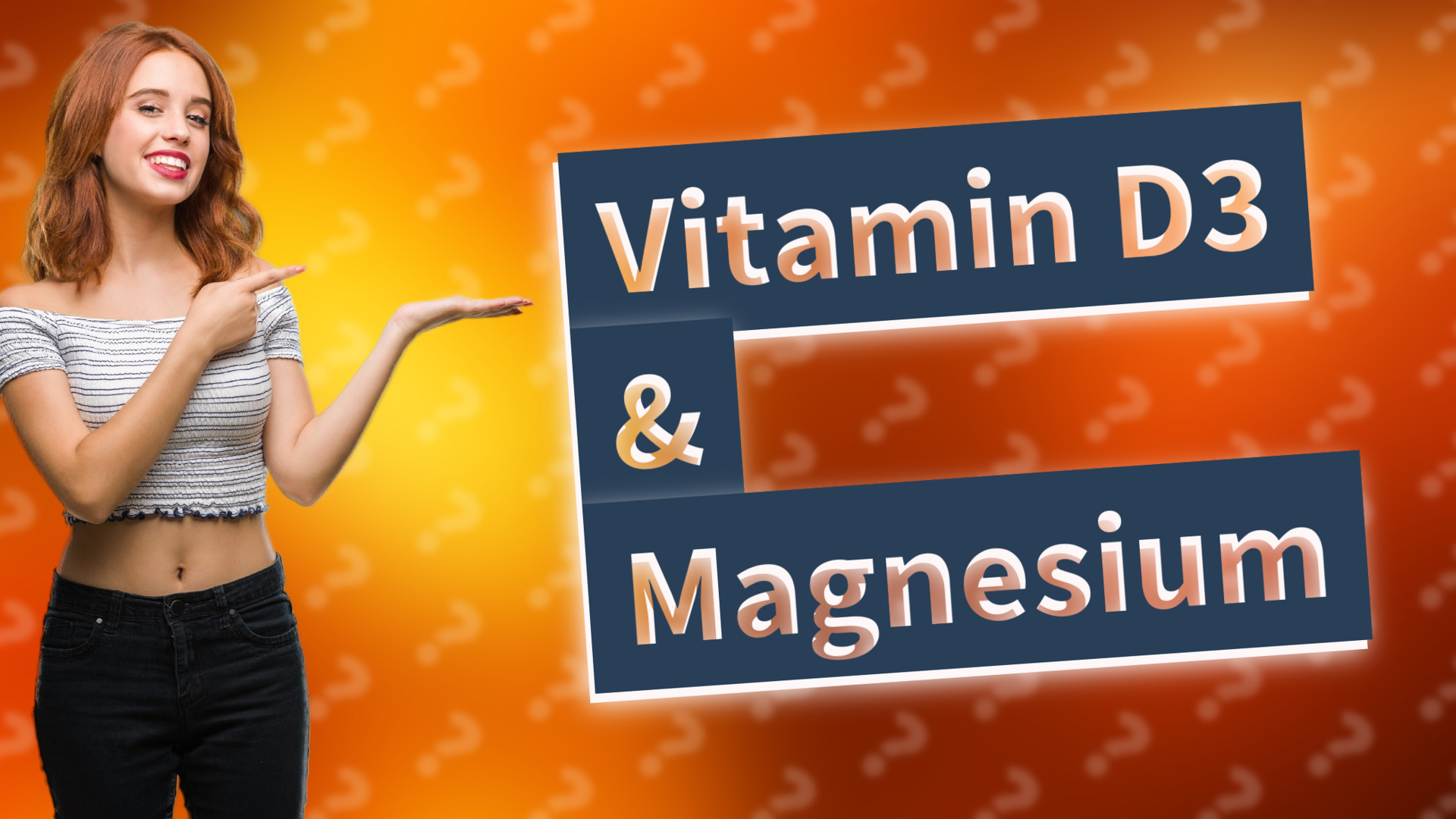Vitamin D3 & Magnesium