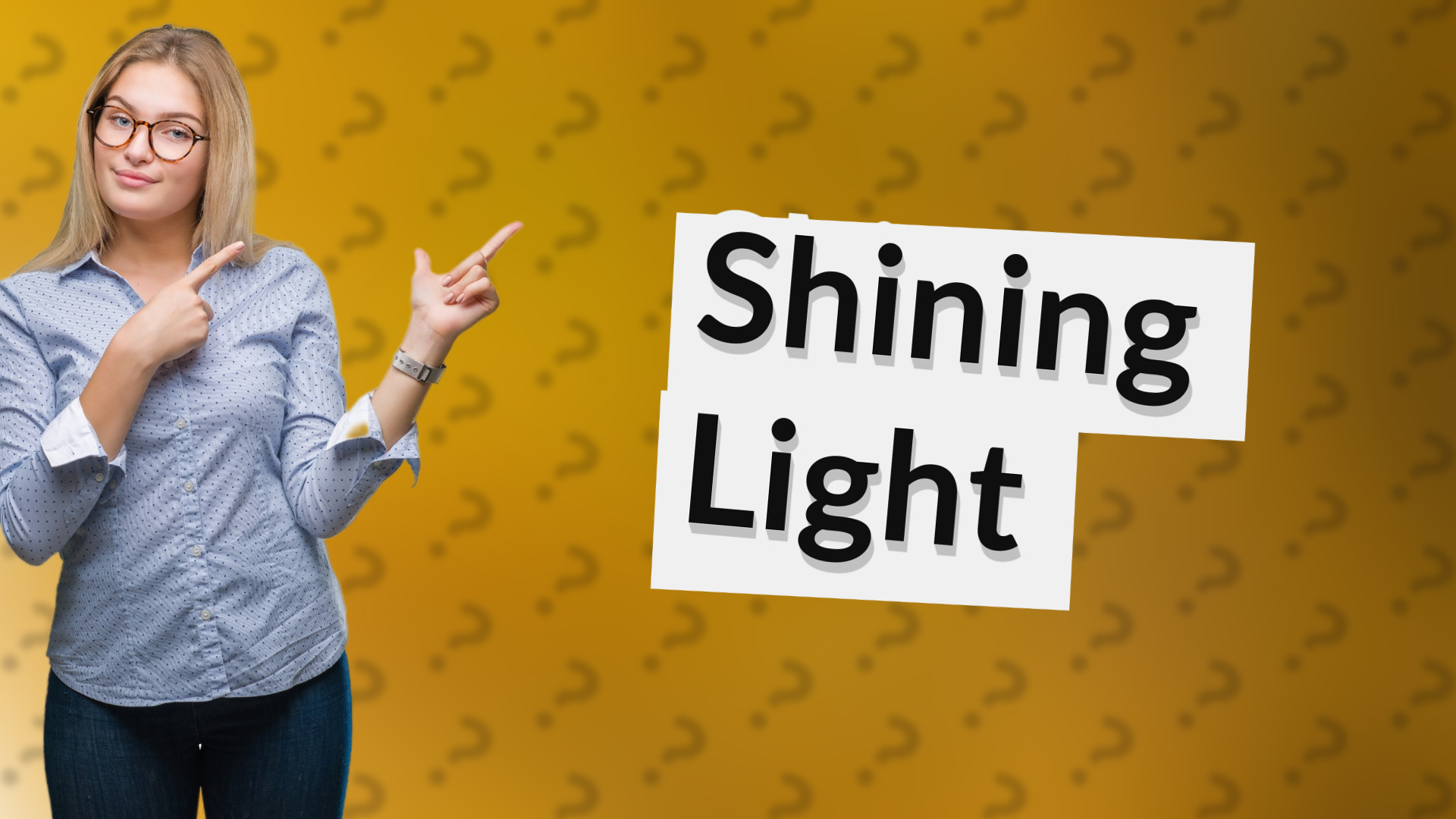 Shining Light