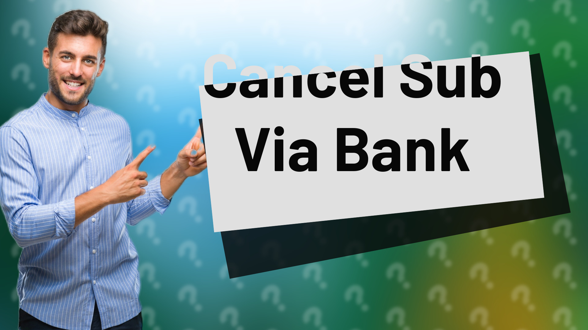 Cancel Sub Via Bank