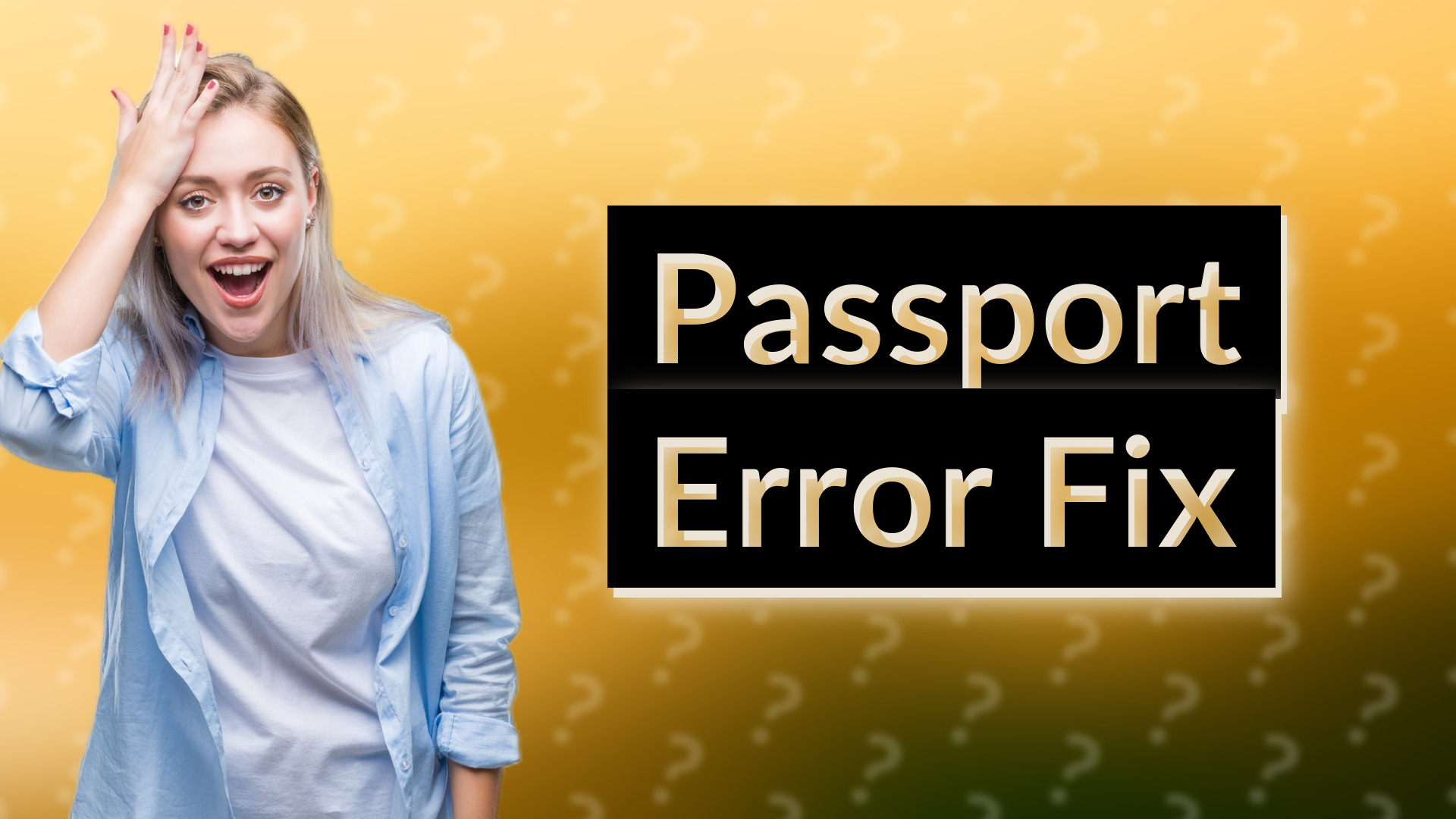 Passport Error Fix