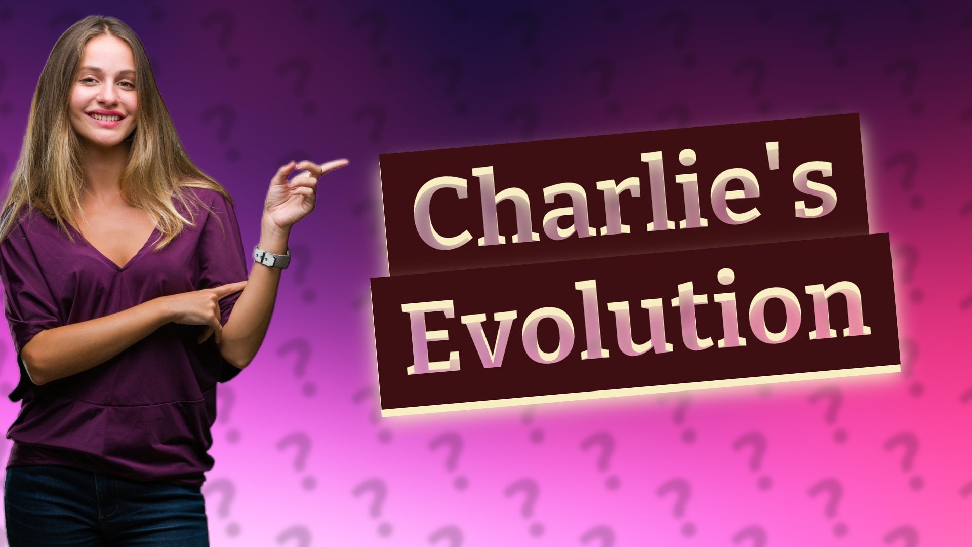 Charlie's Evolution