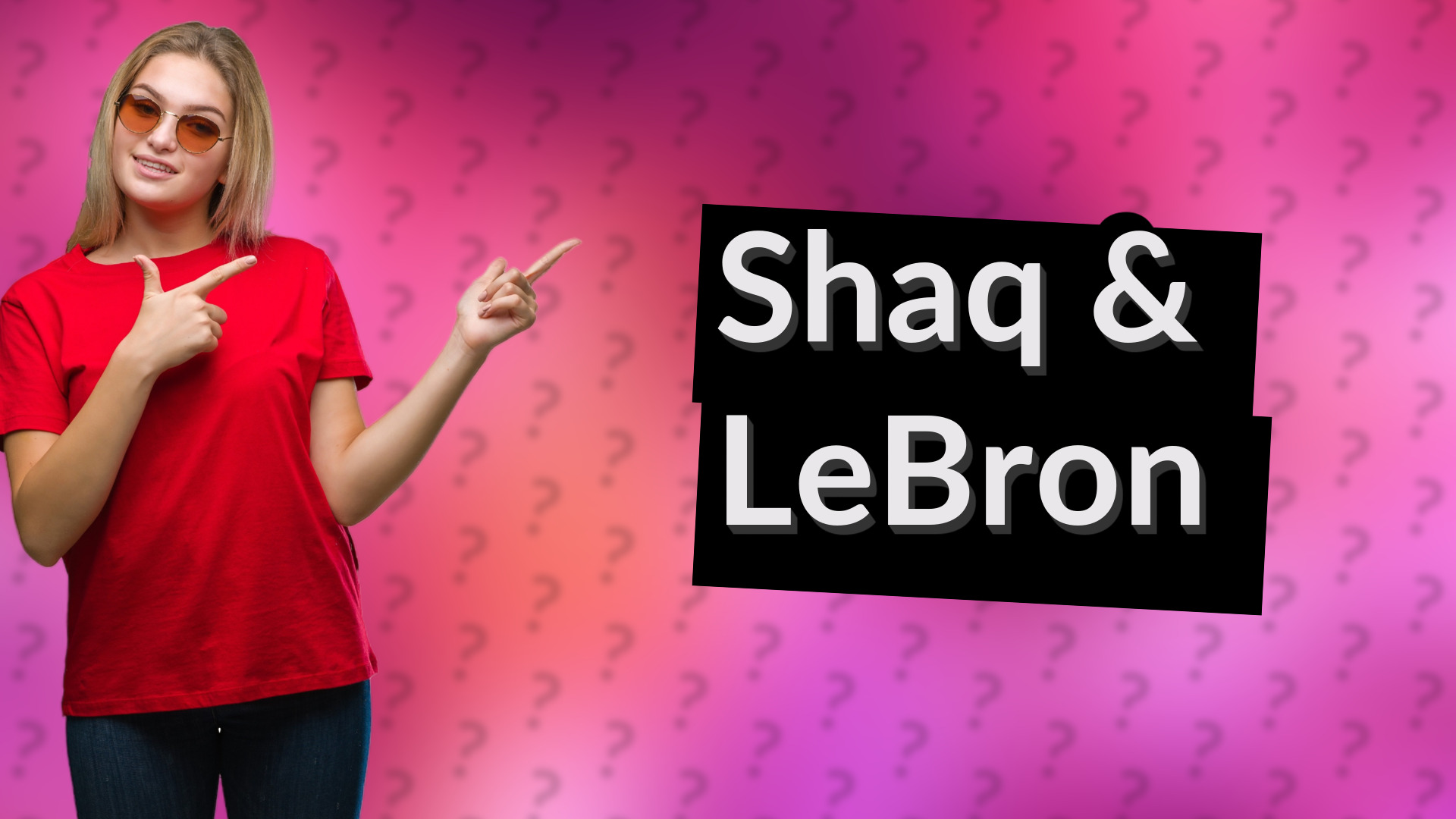 Shaq & LeBron