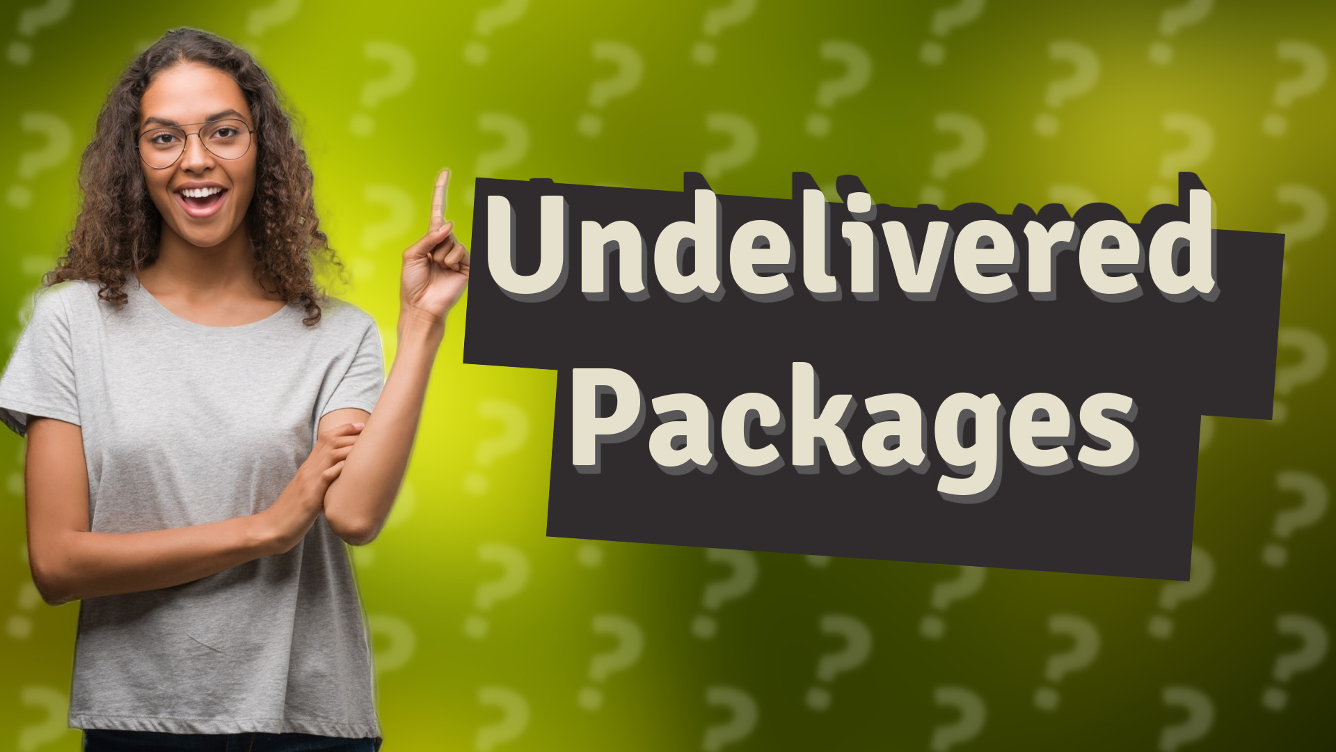 Undelivered Packages