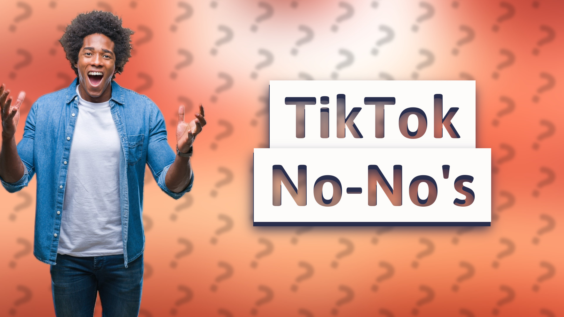 TikTok No-No's