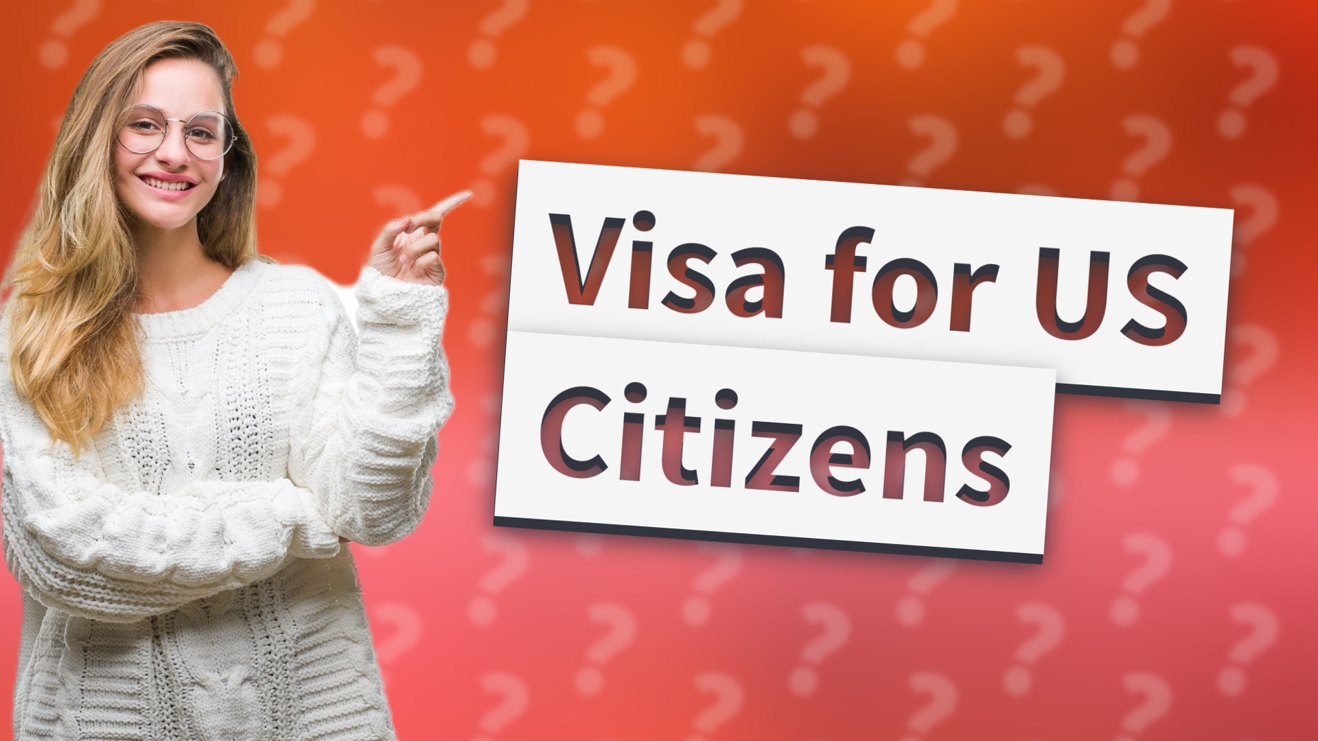 Visa for US Citizens
