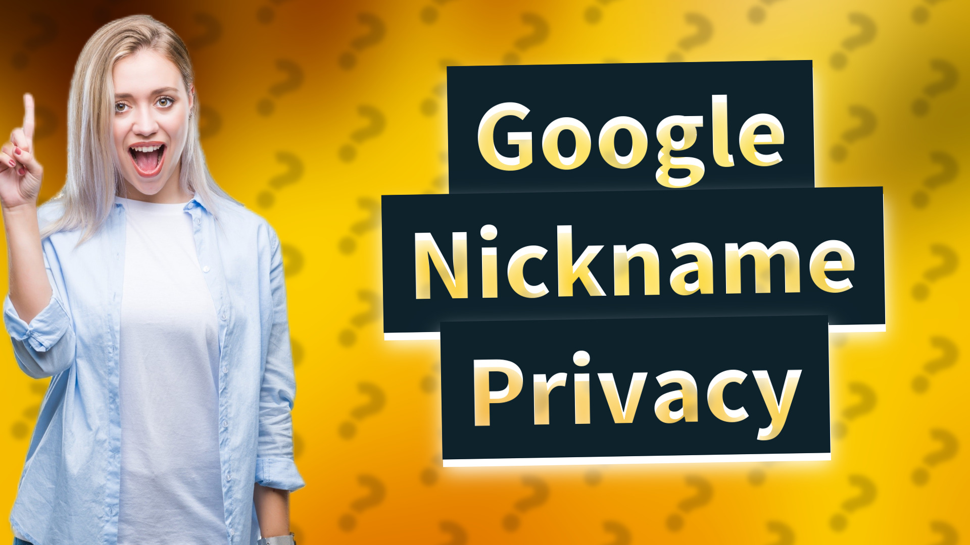 Google Nickname Privacy