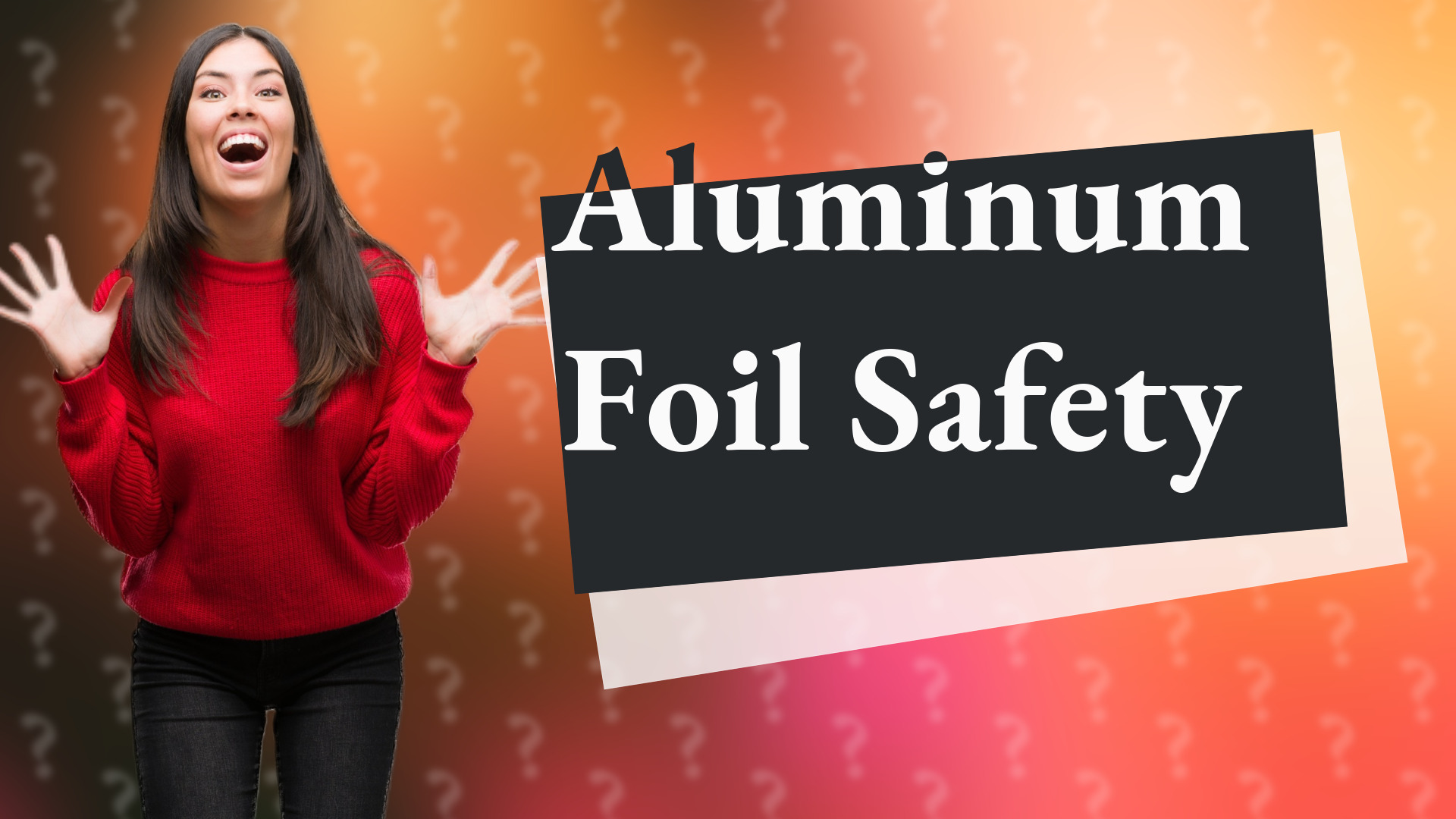 Aluminum Foil Safety