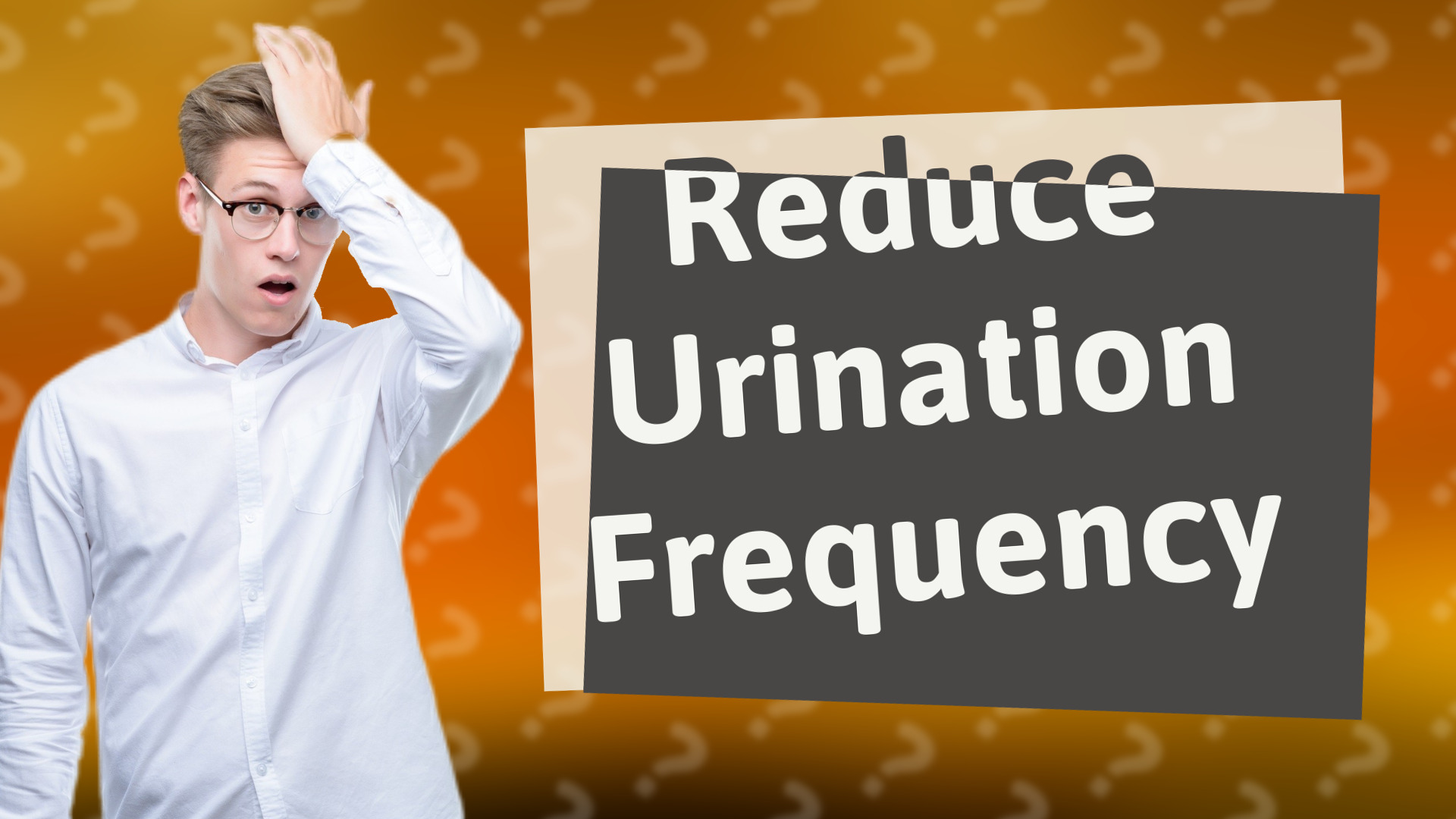 Reduce Urination Frequency