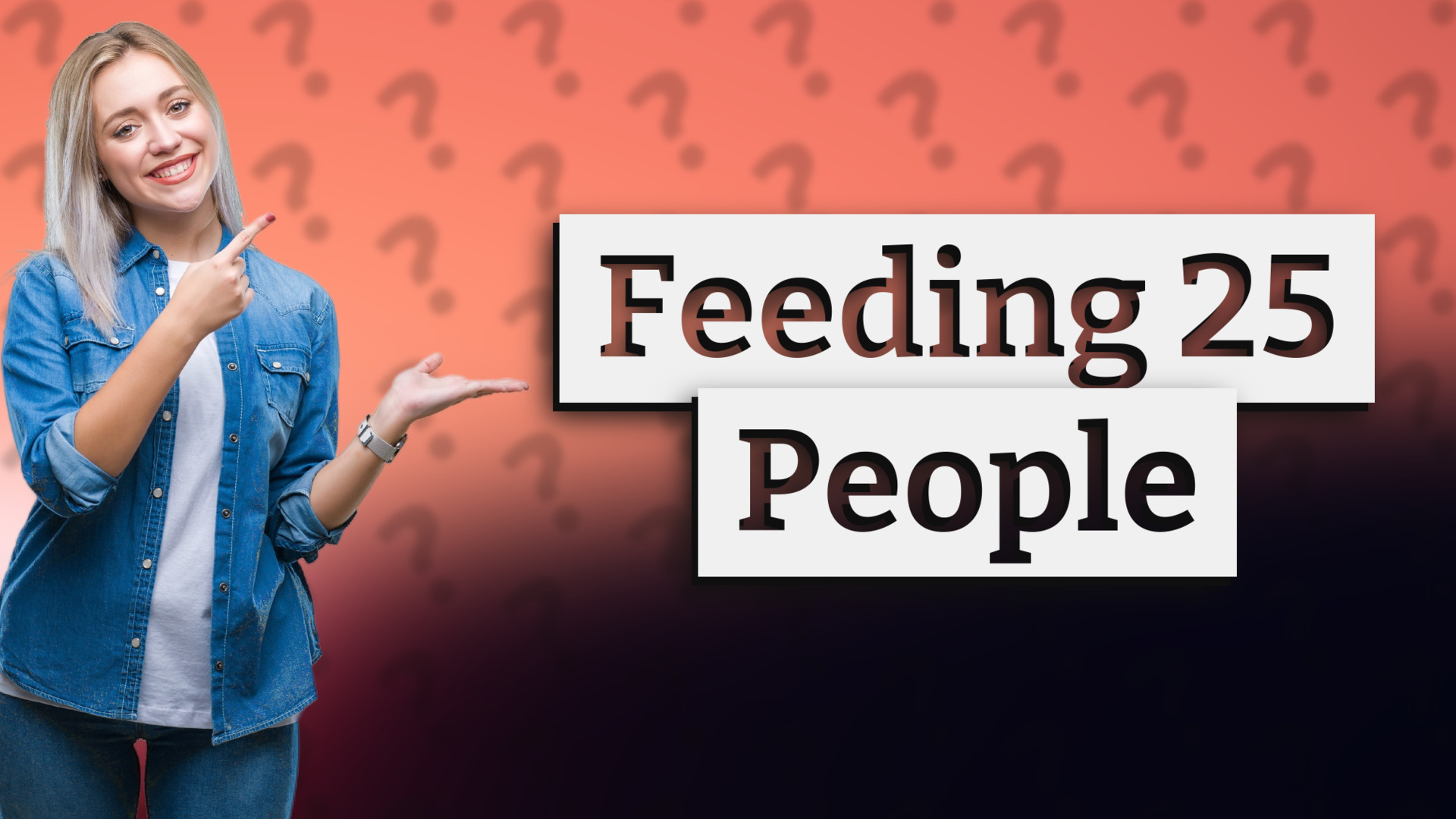 Feeding 25 People