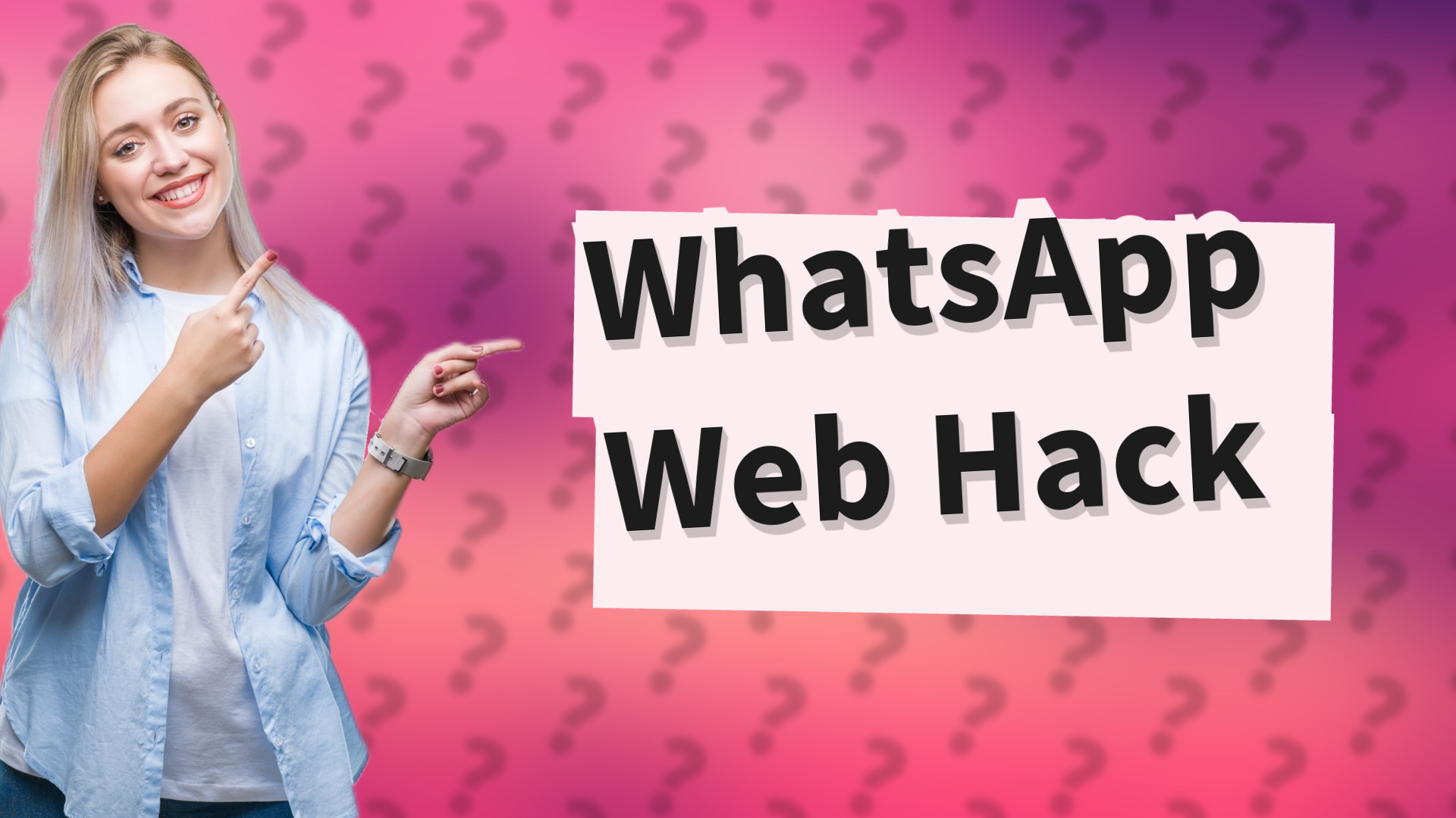 WhatsApp Web Hack