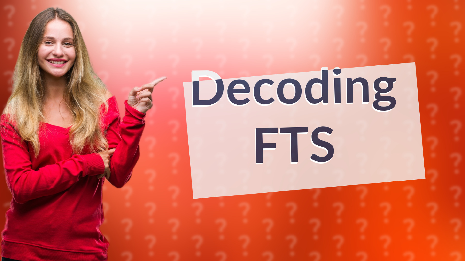 Decoding FTS