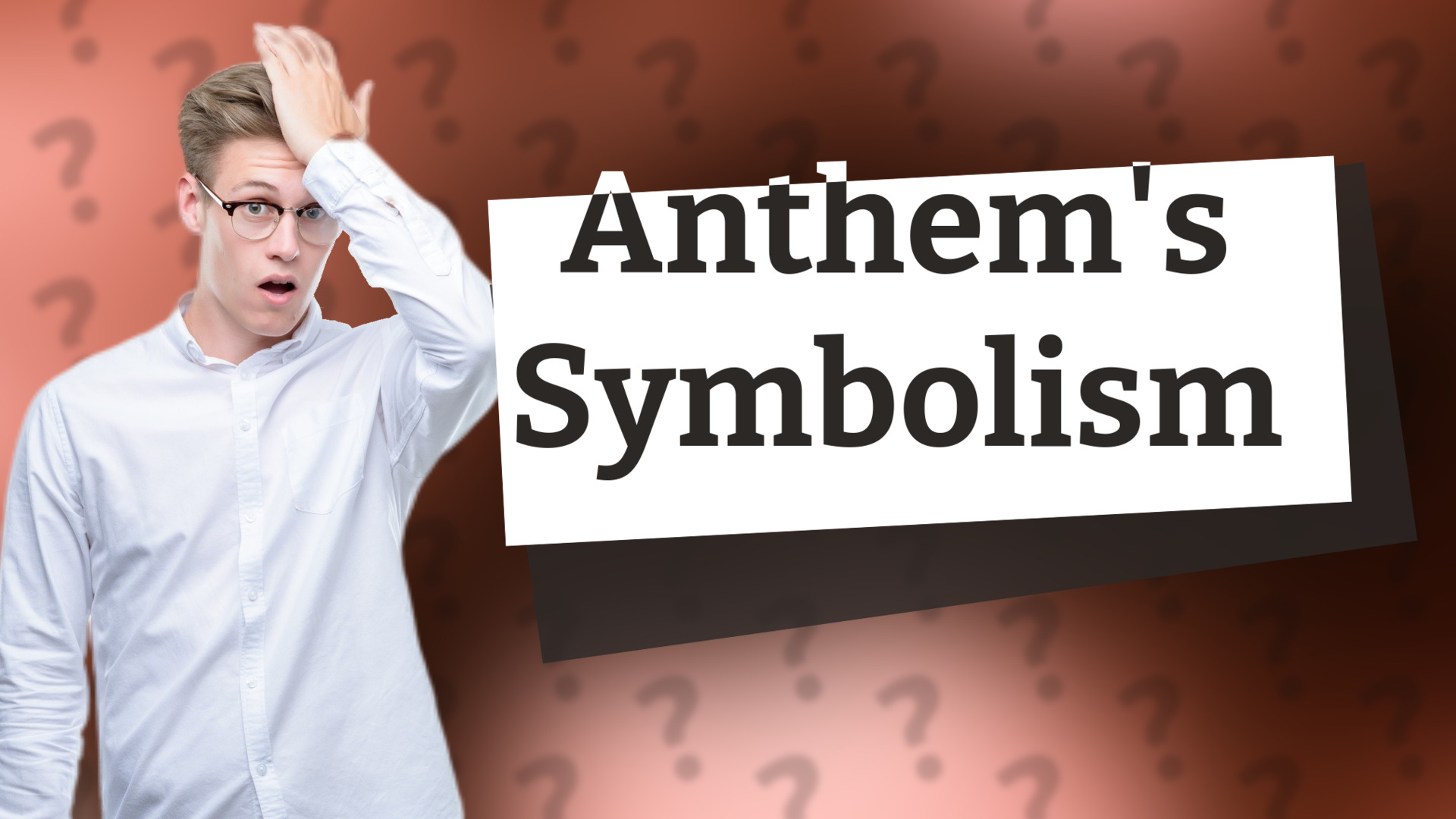 Anthem's Symbolism