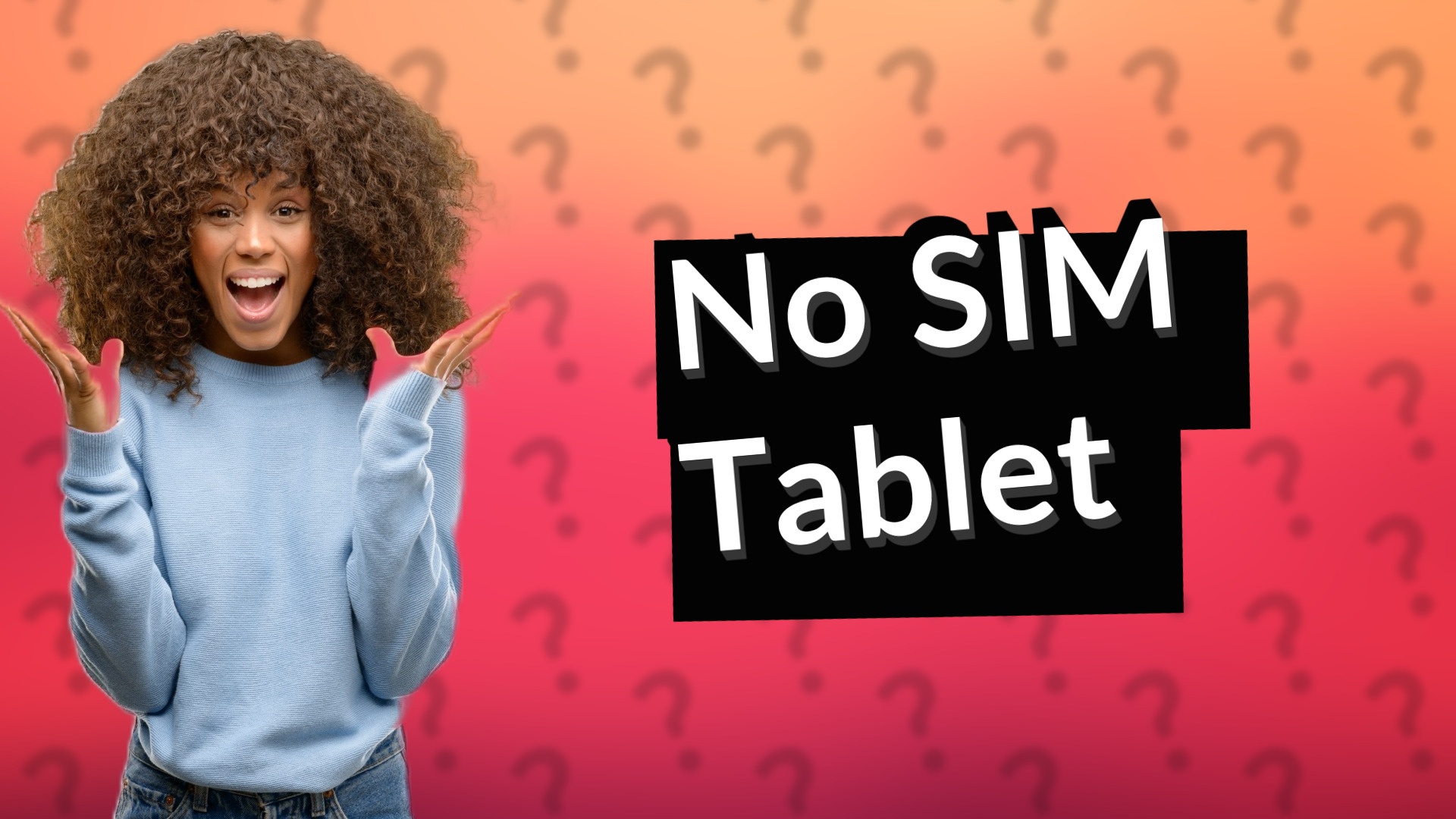 No SIM Tablet