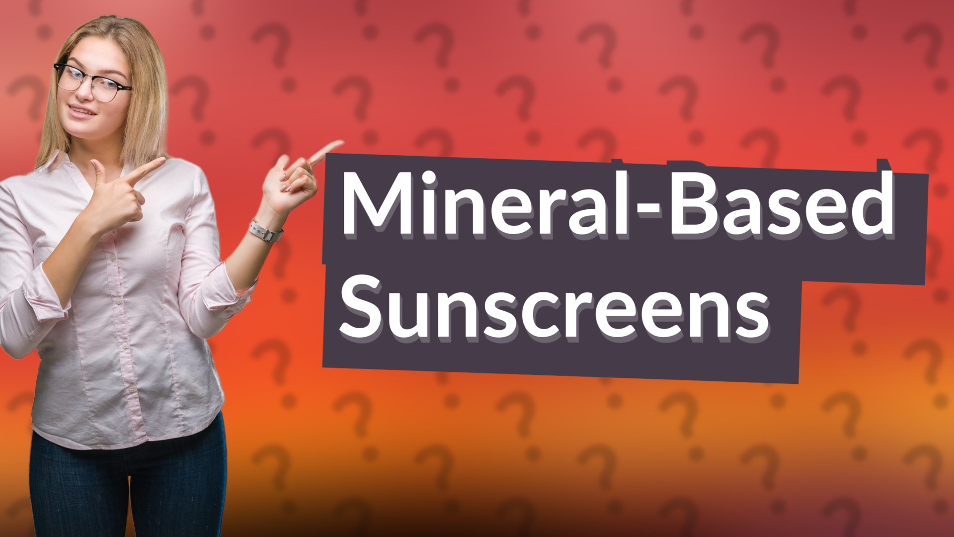 Mineral-Based Sunscreens