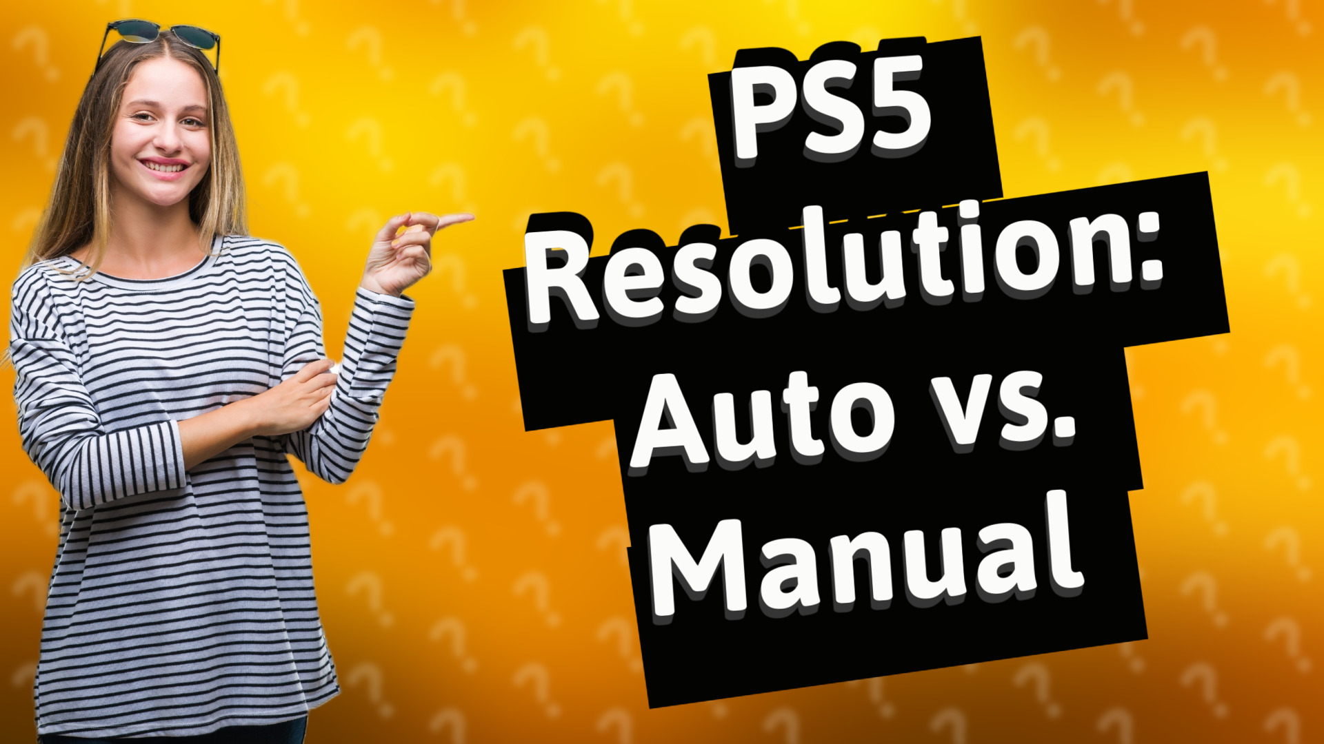 PS5 Resolution: Auto vs. Manual