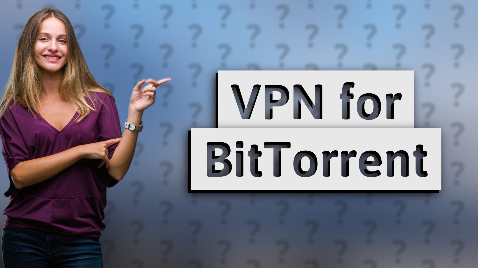 VPN for BitTorrent