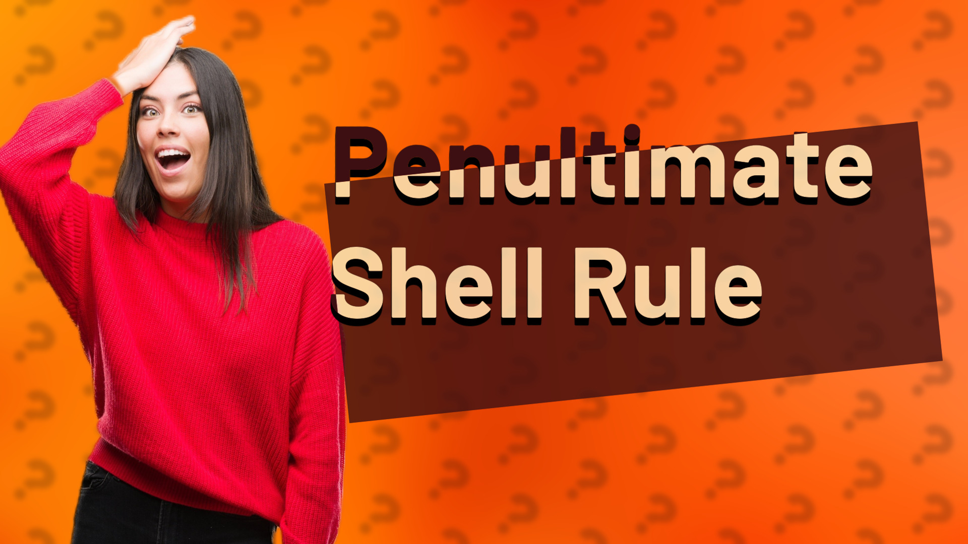 Penultimate Shell Rule
