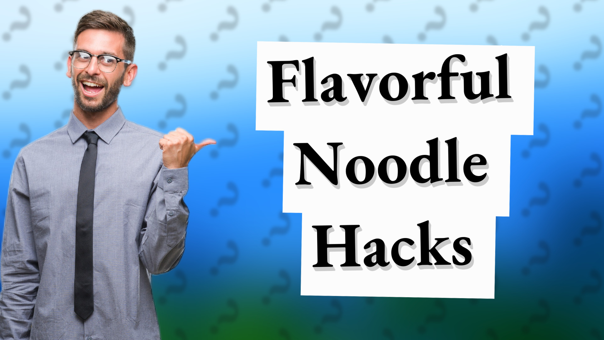 Flavorful Noodle Hacks