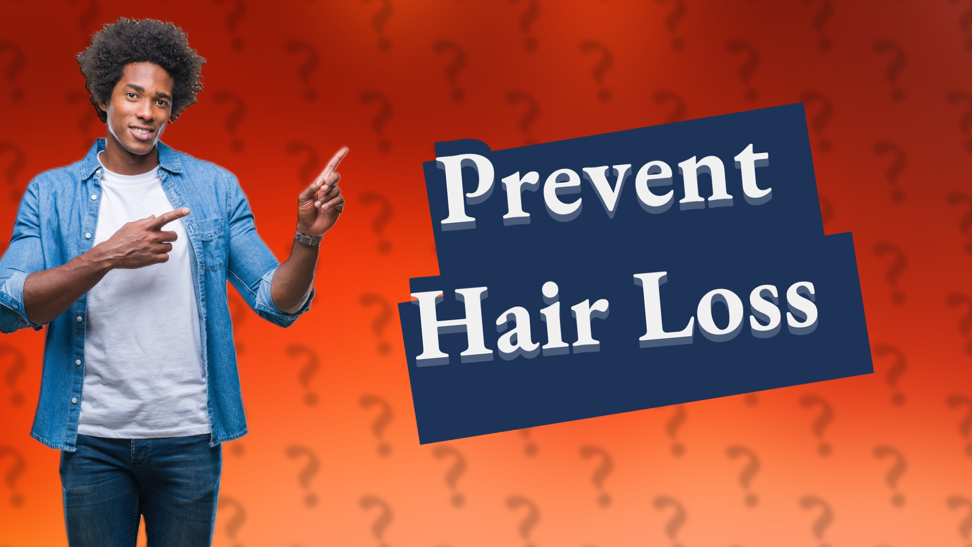 Prevent Hair Loss