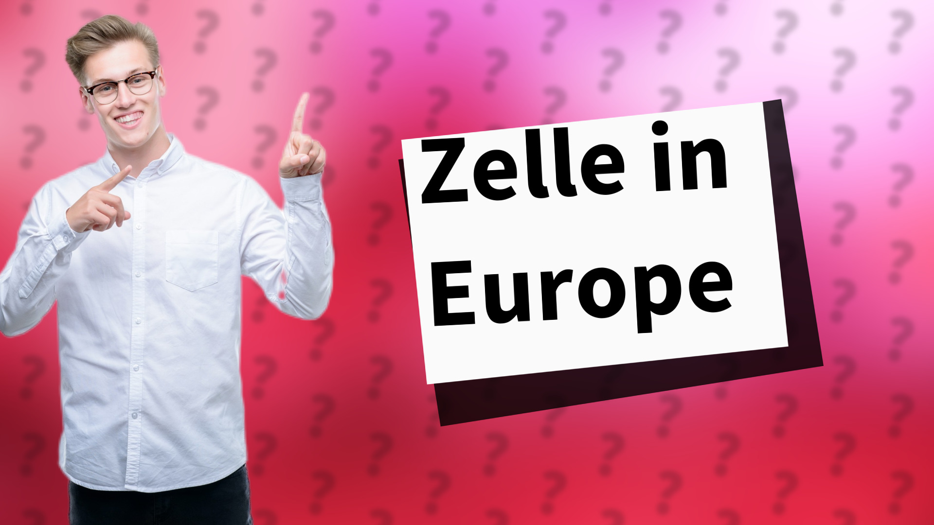 Zelle in Europe