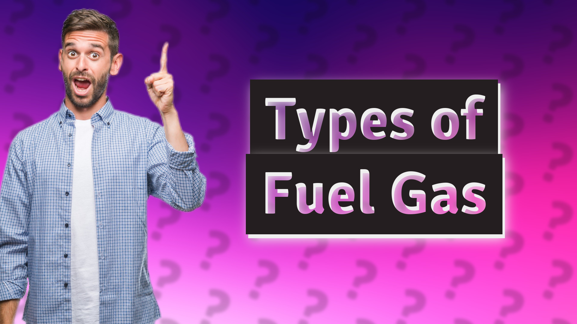 Types of Fuel Gas