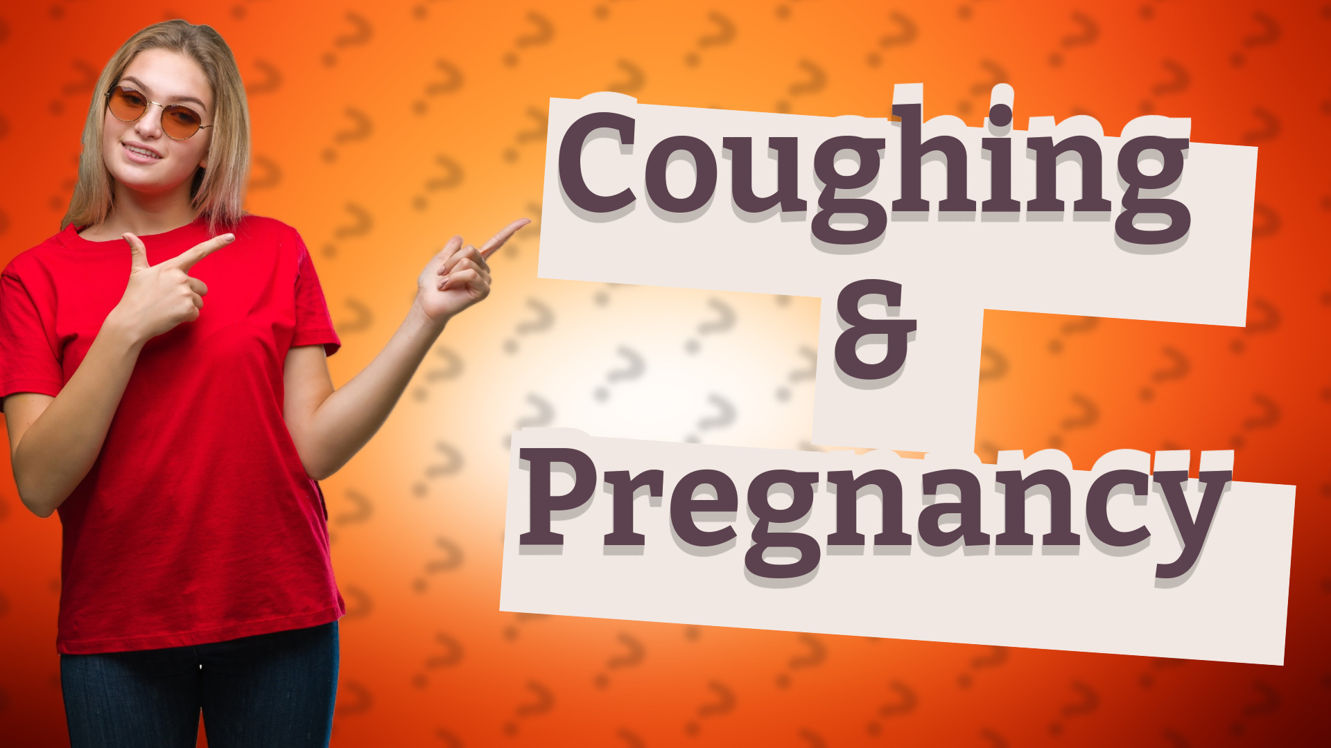 Coughing & Pregnancy