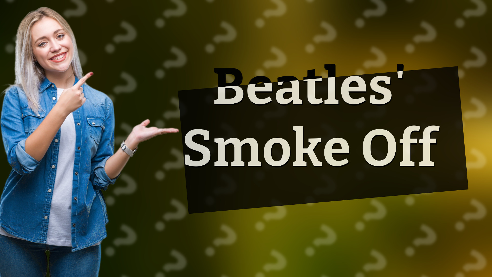 Beatles' Smoke Off