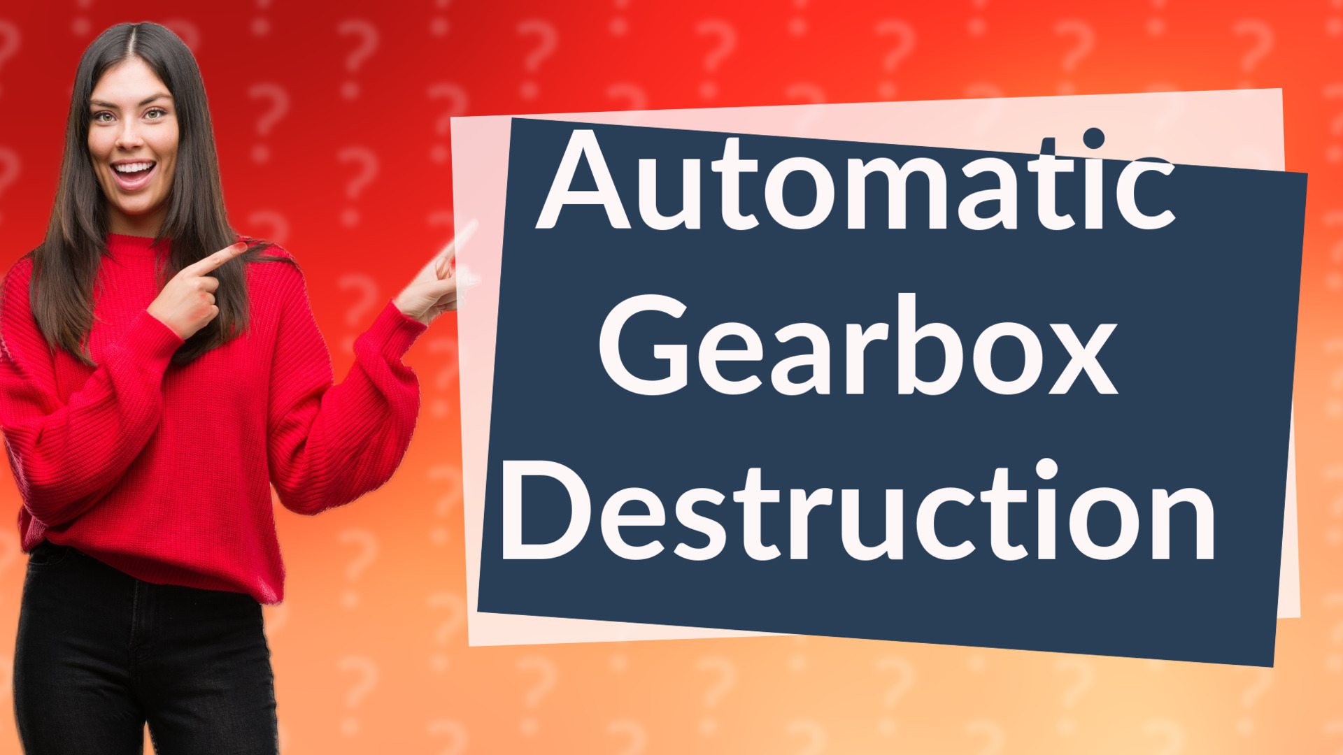 Automatic Gearbox Destruction