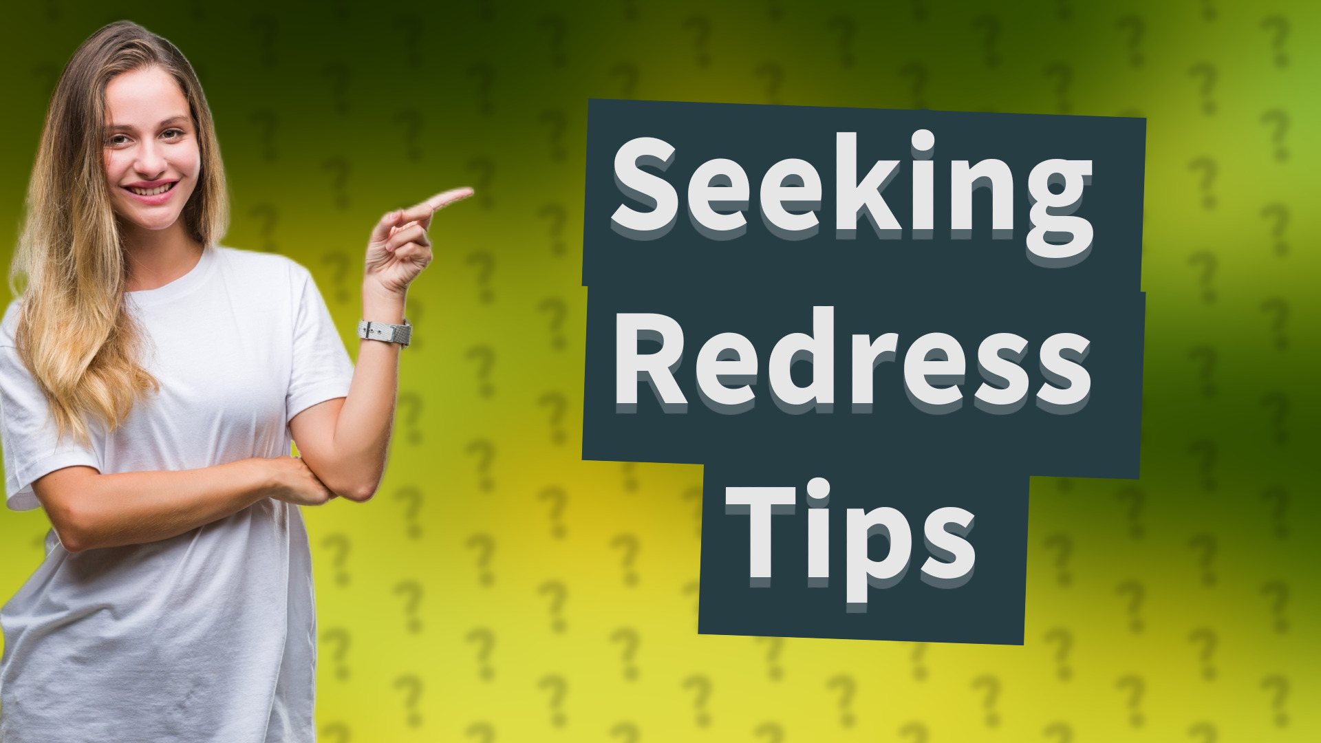 Seeking Redress Tips